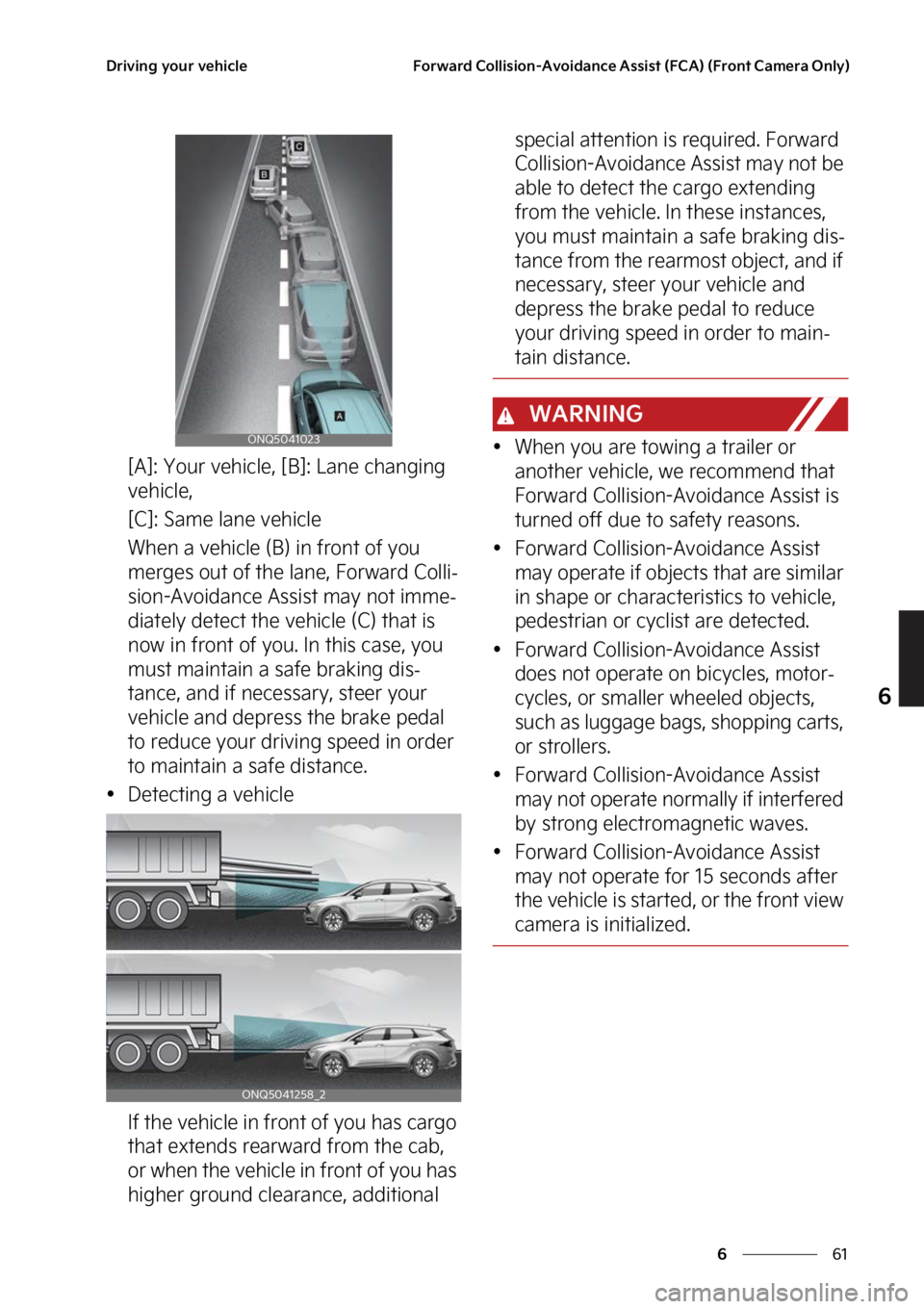 KIA SPORTAGE HYBRID 2023  Owners Manual ��
�
�
�%�S�J�W�J�O�H��Z�P�V�S��W�F�I�J�D�M�F��P�S�X�B�S�E��$�P�M�M�J�T�J�P�O��"�W�P�J�E�B�O�D�F��"�T�T�J�T�U��	��$�"�
��	��S�P�O�U��$�B�N�F�S�B��0�O�M�Z�

�<�"�>���:�P�V�S��W�F�I�J