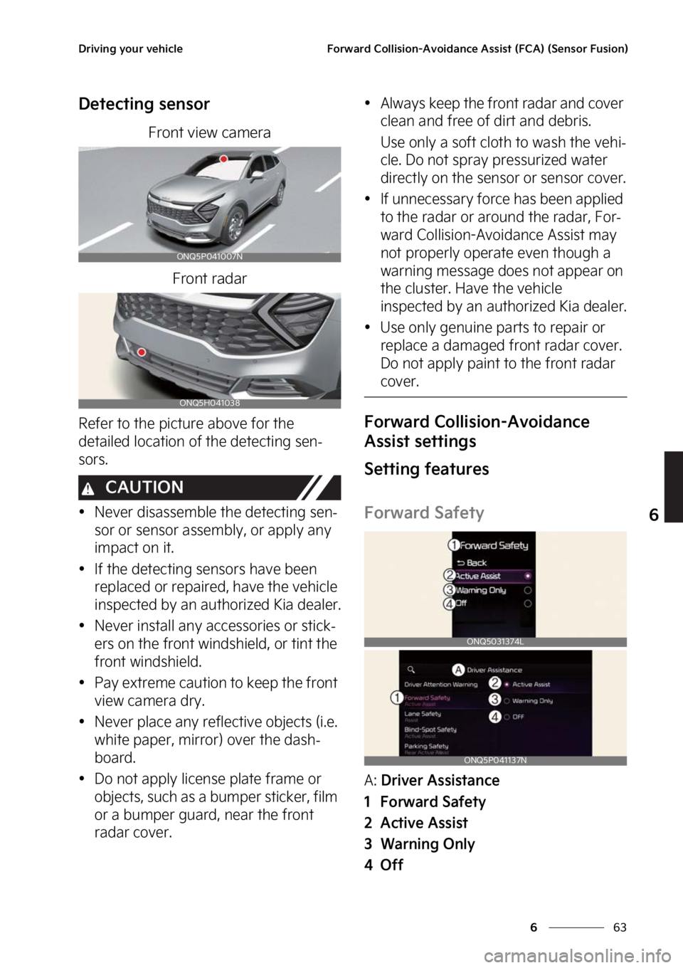 KIA SPORTAGE HYBRID 2023  Owners Manual ��
�
�
�%�S�J�W�J�O�H��Z�P�V�S��W�F�I�J�D�M�F��P�S�X�B�S�E��$�P�M�M�J�T�J�P�O��"�W�P�J�E�B�O�D�F��"�T�T�J�T�U��	��$�"�
��	�4�F�O�T�P�S���V�T�J�P�O�

�%�F�U�F�D�U�J�O�H��T�F�O�T�P�S
��