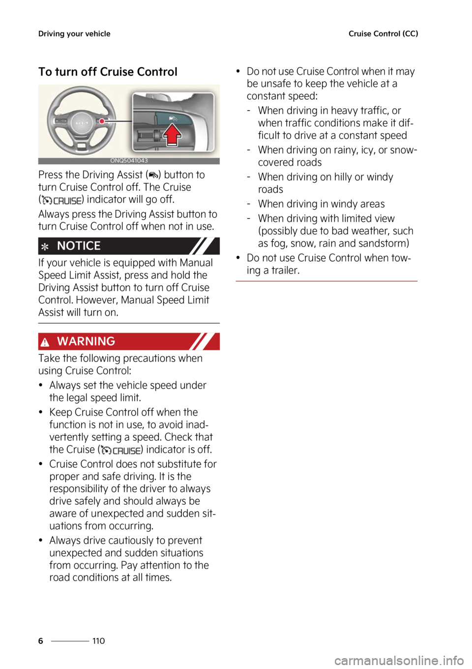 KIA SPORTAGE HYBRID 2023  Owners Manual �%�S�J�W�J�O�H��Z�P�V�S��W�F�I�J�D�M�F
���
�
�$�S�V�J�T�F��$�P�O�U�S�P�M��	�$�$�

�5�P��U�V�S�O��P�G�G��$�S�V�J�T�F��$�P�O�U�S�P�M
�1�S�F�T�T��U�I�F��%�S�J�W�J�O�H��"�T�T�J�T�U��	 �
�