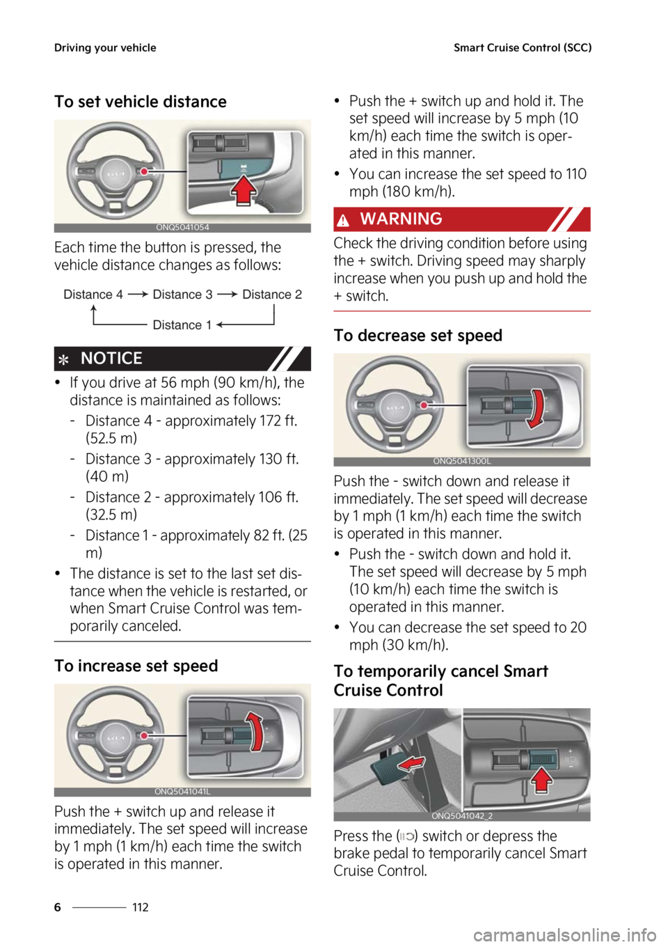 KIA SPORTAGE HYBRID 2023  Owners Manual �%�S�J�W�J�O�H��Z�P�V�S��W�F�I�J�D�M�F
���
�
�4�N�B�S�U��$�S�V�J�T�F��$�P�O�U�S�P�M��	�4�$�$�

�5�P��T�F�U��W�F�I�J�D�M�F��E�J�T�U�B�O�D�F
�&�B�D�I��U�J�N�F��U�I�F��C�V�U�U�P�O��J�T��