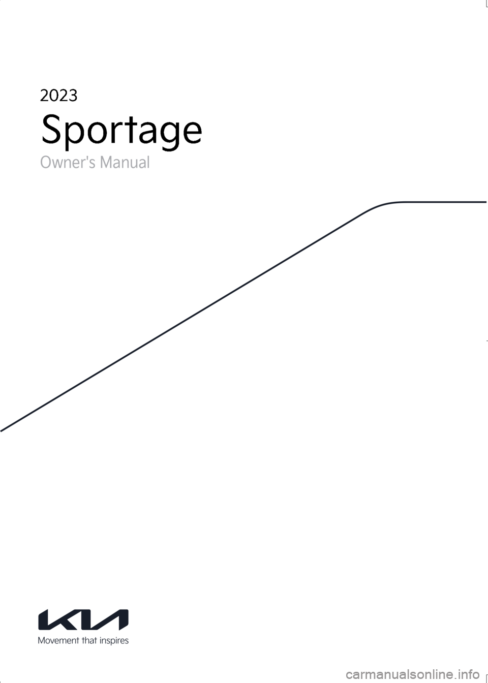 KIA SPORTAGE 2023  Owners Manual 
S
p
o
r t a g e
2
0
2 3 