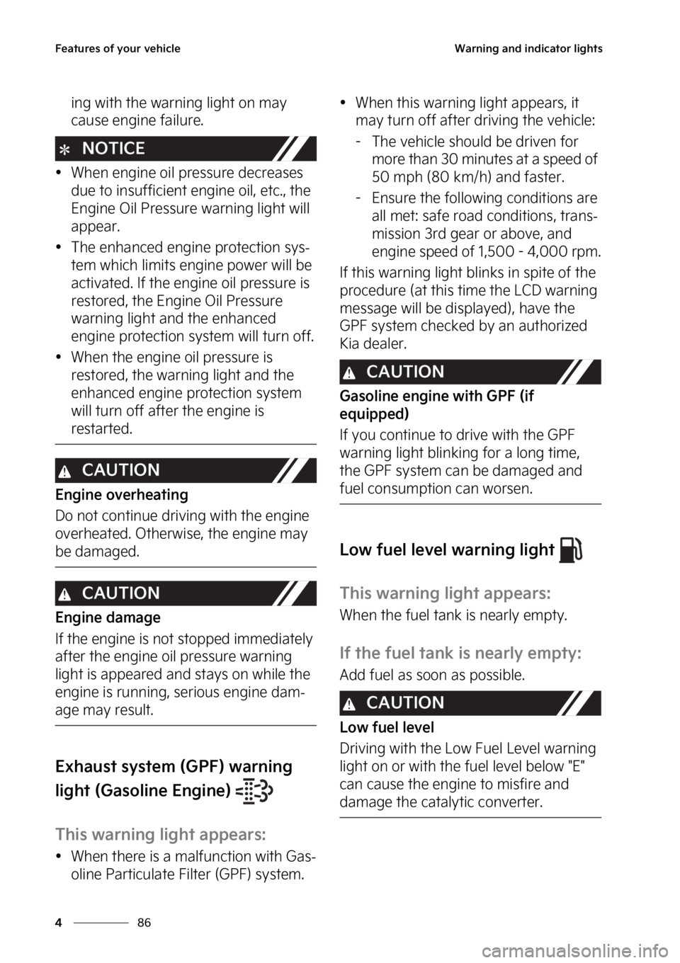 KIA SPORTAGE 2023  Owners Manual ��F�B�U�V�S�F�T��P�G��Z�P�V�S��W�F�I�J�D�M�F
��
�
�8�B�S�O�J�O�H��B�O�E��J�O�E�J�D�B�U�P�S��M�J�H�I�U�T
�J�O�H��X�J�U�I��U�I�F��X�B�S�O�J�O�H��M�J�H�I�U��P�O��N�B�Z�
�D�B�V�T�F��F�O�
