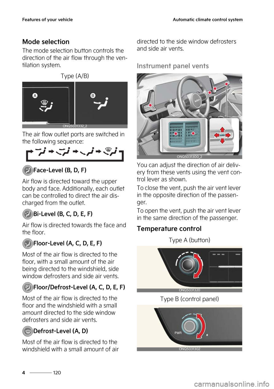 KIA SPORTAGE 2023  Owners Manual ��F�B�U�V�S�F�T��P�G��Z�P�V�S��W�F�I�J�D�M�F
���
�
�"�V�U�P�N�B�U�J�D��D�M�J�N�B�U�F��D�P�O�U�S�P�M��T�Z�T�U�F�N
�.�P�E�F��T�F�M�F�D�U�J�P�O
�5�I�F��N�P�E�F��T�F�M�F�D�U�J�P�O��C�V�U�U�