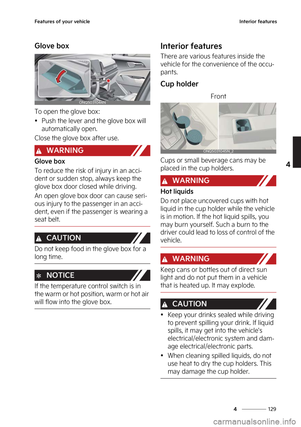 KIA SPORTAGE 2023  Owners Manual ���
�
�
��F�B�U�V�S�F�T��P�G��Z�P�V�S��W�F�I�J�D�M�F�*�O�U�F�S�J�P�S��G�F�B�U�V�S�F�T
�(�M�P�W�F��C�P�Y
�5�P��P�Q�F�O��U�I�F��H�M�P�W�F��C�P�Y�
