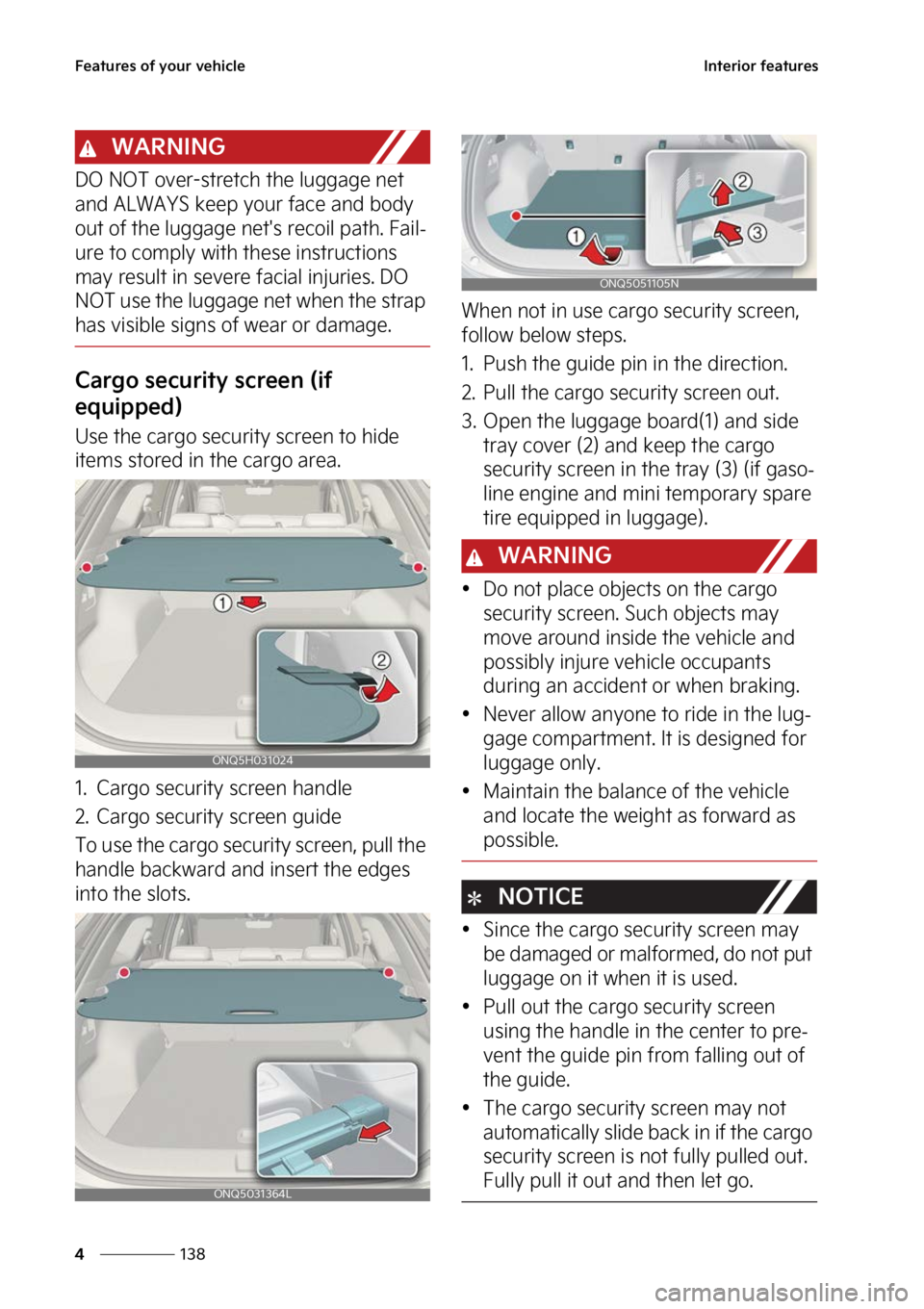 KIA SPORTAGE 2023  Owners Manual ��F�B�U�V�S�F�T��P�G��Z�P�V�S��W�F�I�J�D�M�F
���
�
�*�O�U�F�S�J�P�S��G�F�B�U�V�S�F�T
�8�"�3�/�*�/�(
�%�0��/�0�5��P�W�F�S��T�U�S�F�U�D�I��U�I�F��M�V�H�H�B�H�F��O�F�U�
�B�O�E��"�-�8�"�: