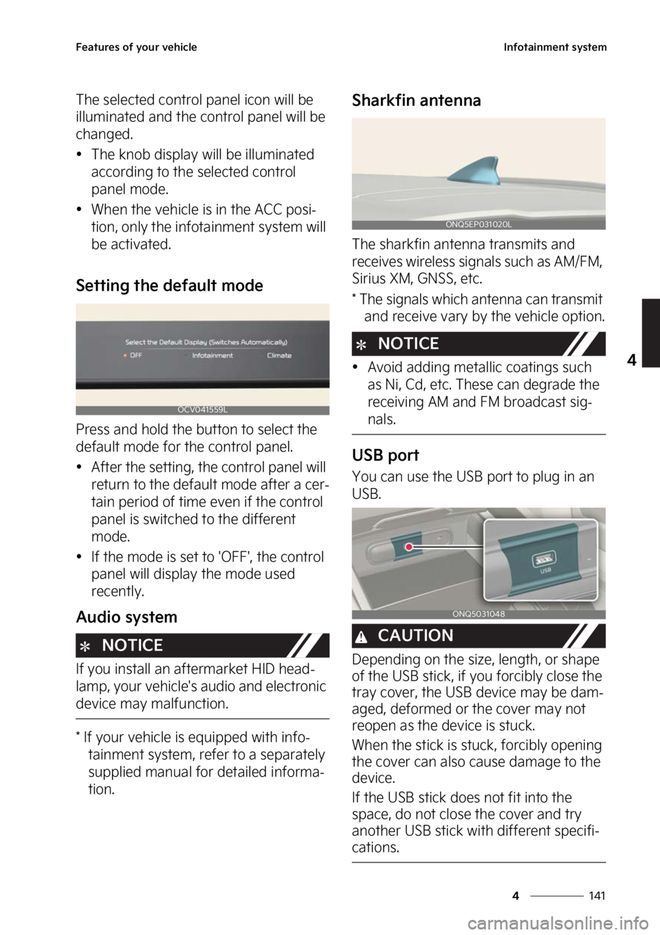 KIA SPORTAGE 2023  Owners Manual ���
�
�
��F�B�U�V�S�F�T��P�G��Z�P�V�S��W�F�I�J�D�M�F�*�O�G�P�U�B�J�O�N�F�O�U��T�Z�T�U�F�N
�5�I�F��T�F�M�F�D�U�F�E��D�P�O�U�S�P�M��Q�B�O�F�M��J�D�P�O��X�J�M�M��C�F�
�J�M�M�V�N�J�O�B�U�