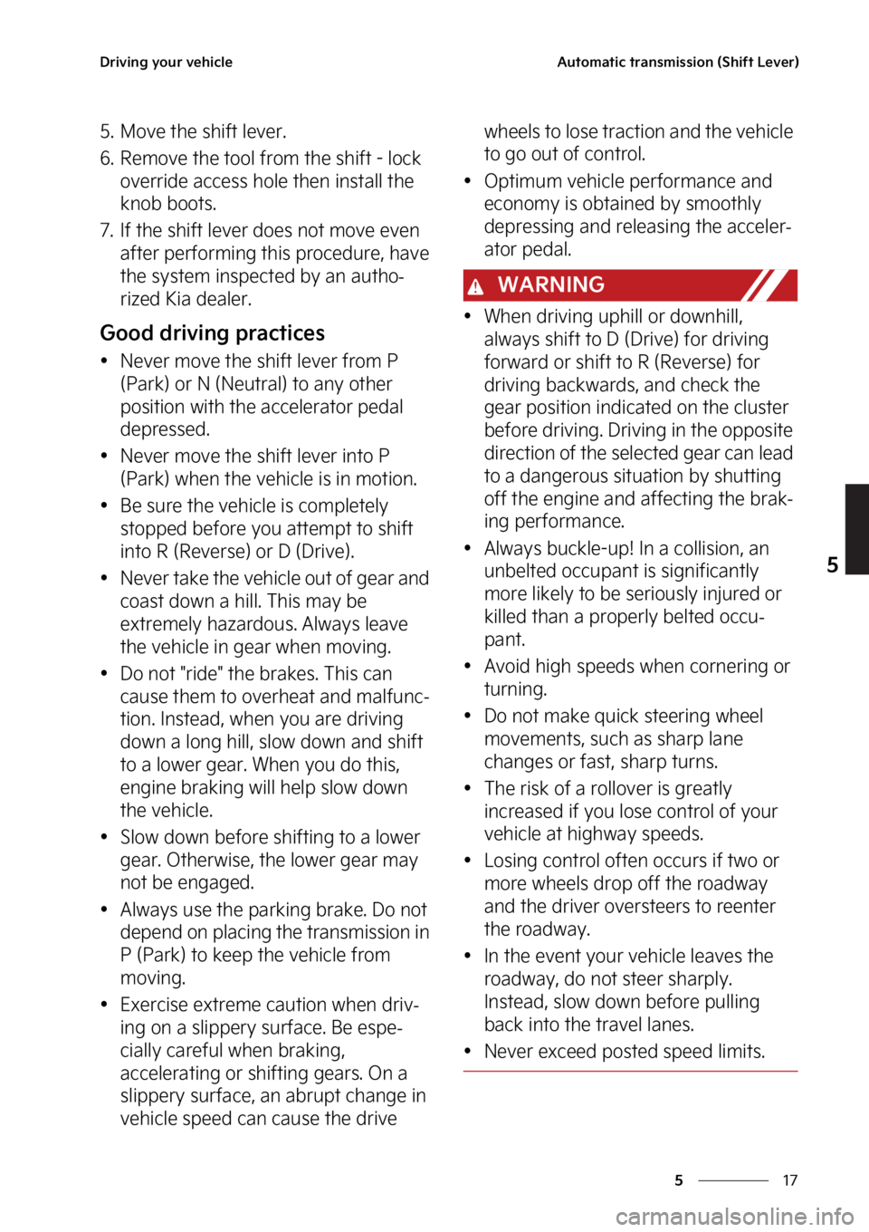 KIA SPORTAGE 2023  Owners Manual ��
�
�
�%�S�J�W�J�O�H��Z�P�V�S��W�F�I�J�D�M�F�"�V�U�P�N�B�U�J�D��U�S�B�O�T�N�J�T�T�J�P�O��	�4�I�J�G�U��-�F�W�F�S�

�� �.�P�W�F��U�I�F��T�I�J�G�U��M�F�W�F�S�
�� �3�F�N�P�W�F��U�I�F��