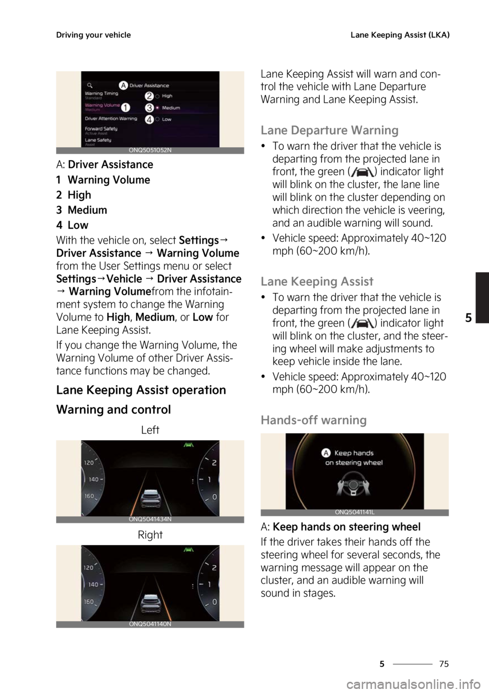 KIA SPORTAGE 2023  Owners Manual ��
�
�
�%�S�J�W�J�O�H��Z�P�V�S��W�F�I�J�D�M�F�-�B�O�F��,�F�F�Q�J�O�H��"�T�T�J�T�U��	�-�,�"�

�"���%�S�J�W�F�S��"�T�T�J�T�U�B�O�D�F
�� �8�B�S�O�J�O�H��7�P�M�V�N�F
�� �)�J�H�I
�� �.�F