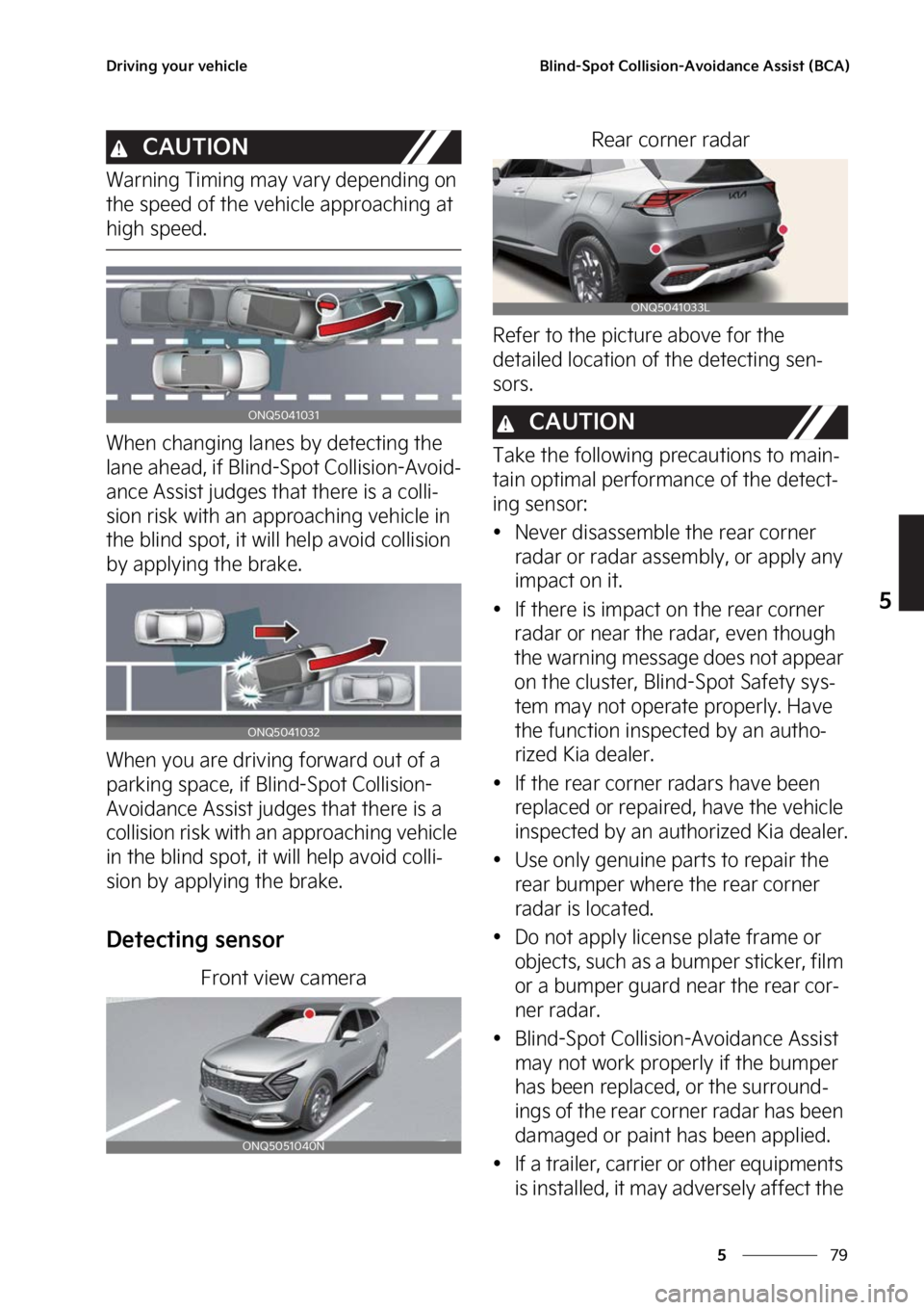 KIA SPORTAGE 2023  Owners Manual ��
�
�
�%�S�J�W�J�O�H��Z�P�V�S��W�F�I�J�D�M�F�#�M�J�O�E��4�Q�P�U��$�P�M�M�J�T�J�P�O��"�W�P�J�E�B�O�D�F��"�T�T�J�T�U��	�#�$�"�

�$�"�6�5�*�0�/
�8�B�S�O�J�O�H��5�J�N�J�O�H��N�B�Z��W�B�S�Z�