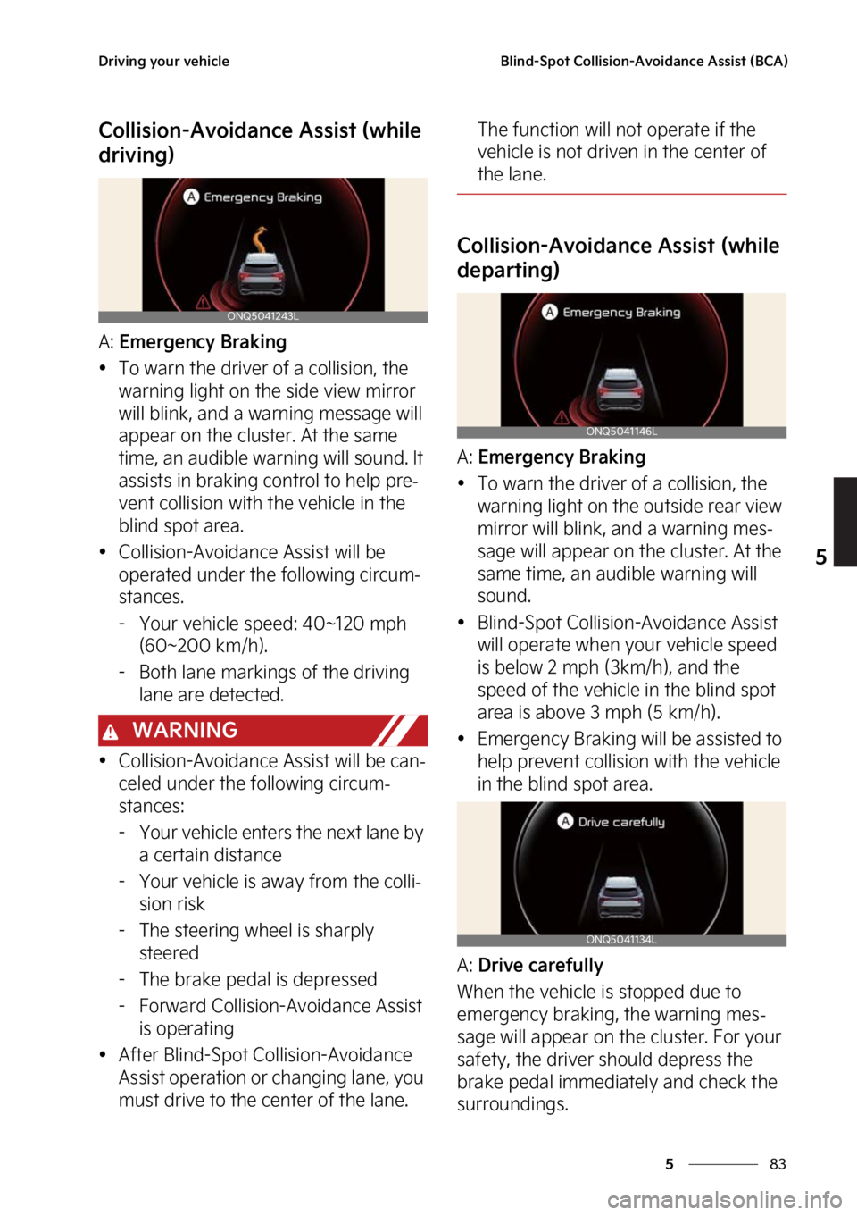 KIA SPORTAGE 2023  Owners Manual ��
�
�
�%�S�J�W�J�O�H��Z�P�V�S��W�F�I�J�D�M�F�#�M�J�O�E��4�Q�P�U��$�P�M�M�J�T�J�P�O��"�W�P�J�E�B�O�D�F��"�T�T�J�T�U��	�#�$�"�

�$�P�M�M�J�T�J�P�O��"�W�P�J�E�B�O�D�F��"�T�T�J�T�U��	�X�I�J