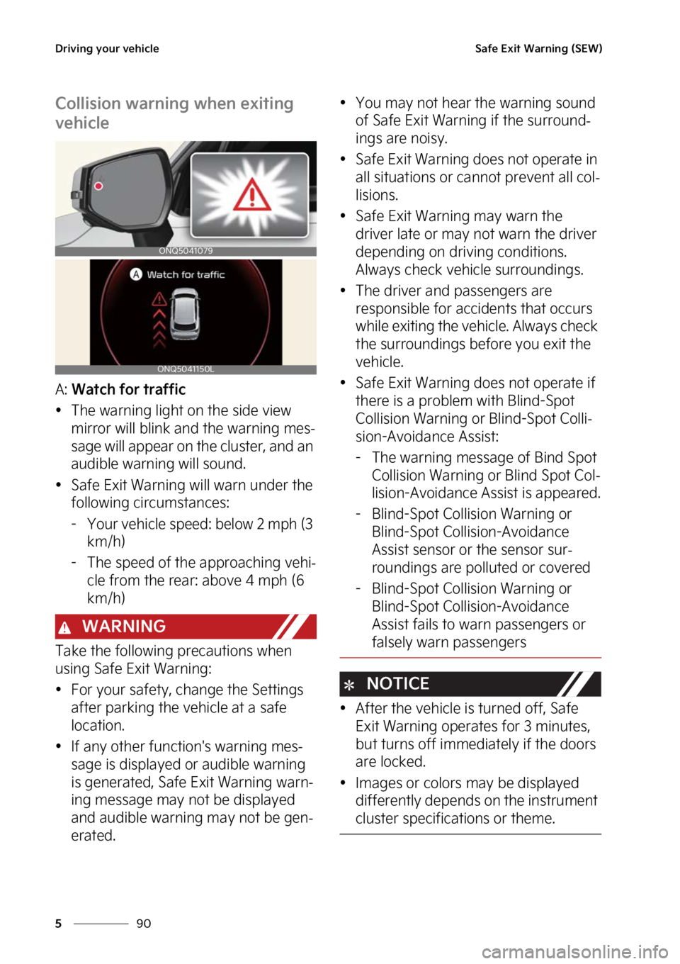 KIA SPORTAGE 2023  Owners Manual �%�S�J�W�J�O�H��Z�P�V�S��W�F�I�J�D�M�F
��
�
�4�B�G�F��&�Y�J�U��8�B�S�O�J�O�H��	�4�&�8�

�$�P�M�M�J�T�J�P�O��X�B�S�O�J�O�H��X�I�F�O��F�Y�J�U�J�O�H�
�W�F�I�J�D�M�F
�"���8�B�U�D�I��G�P�S�