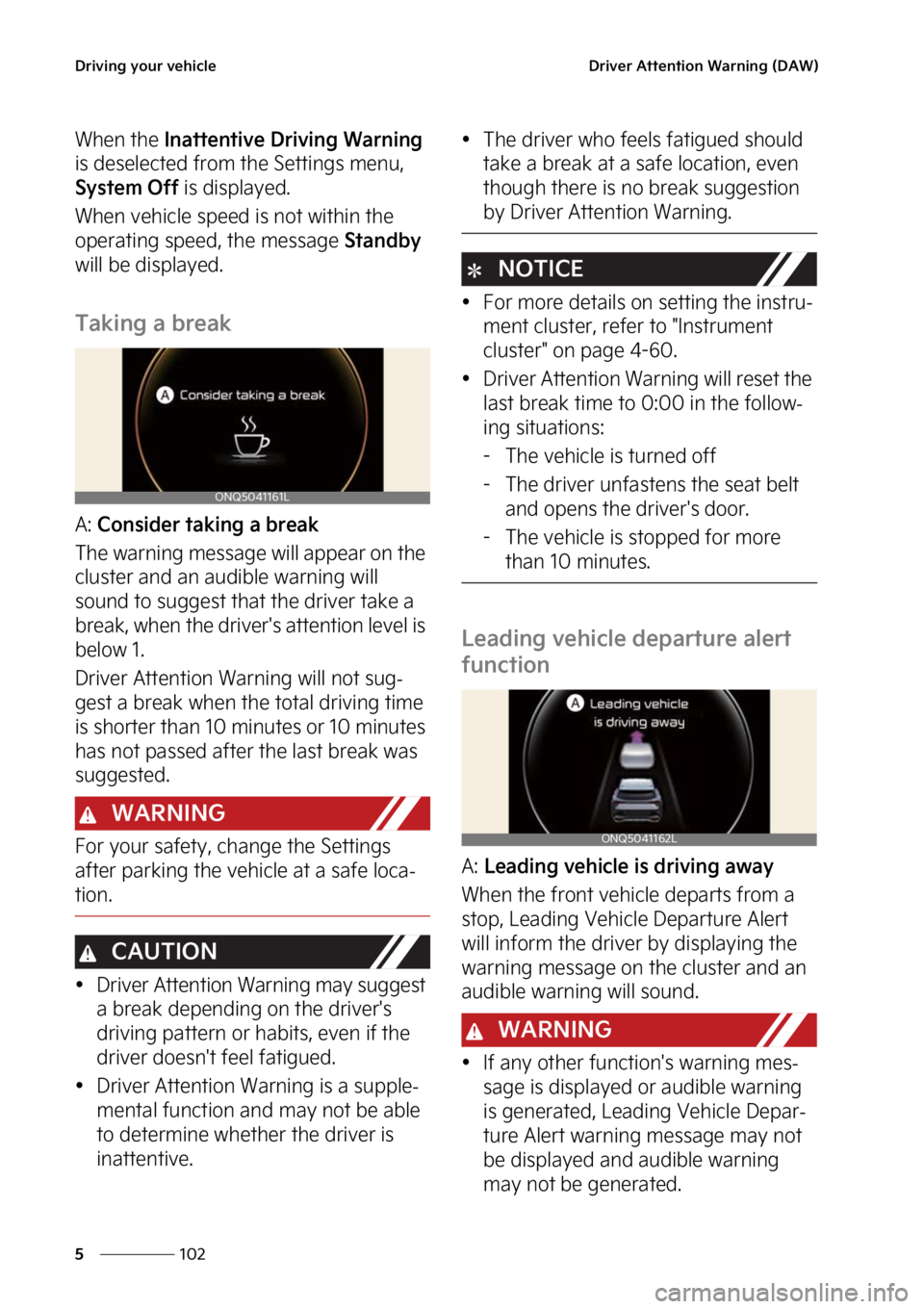 KIA SPORTAGE 2023  Owners Manual �%�S�J�W�J�O�H��Z�P�V�S��W�F�I�J�D�M�F
���
�
�%�S�J�W�F�S��"�U�U�F�O�U�J�P�O��8�B�S�O�J�O�H��	�%�"�8�

�8�I�F�O��U�I�F��*�O�B�U�U�F�O�U�J�W�F��%�S�J�W�J�O�H��8�B�S�O�J�O�H�
�J�T��E�F�T�