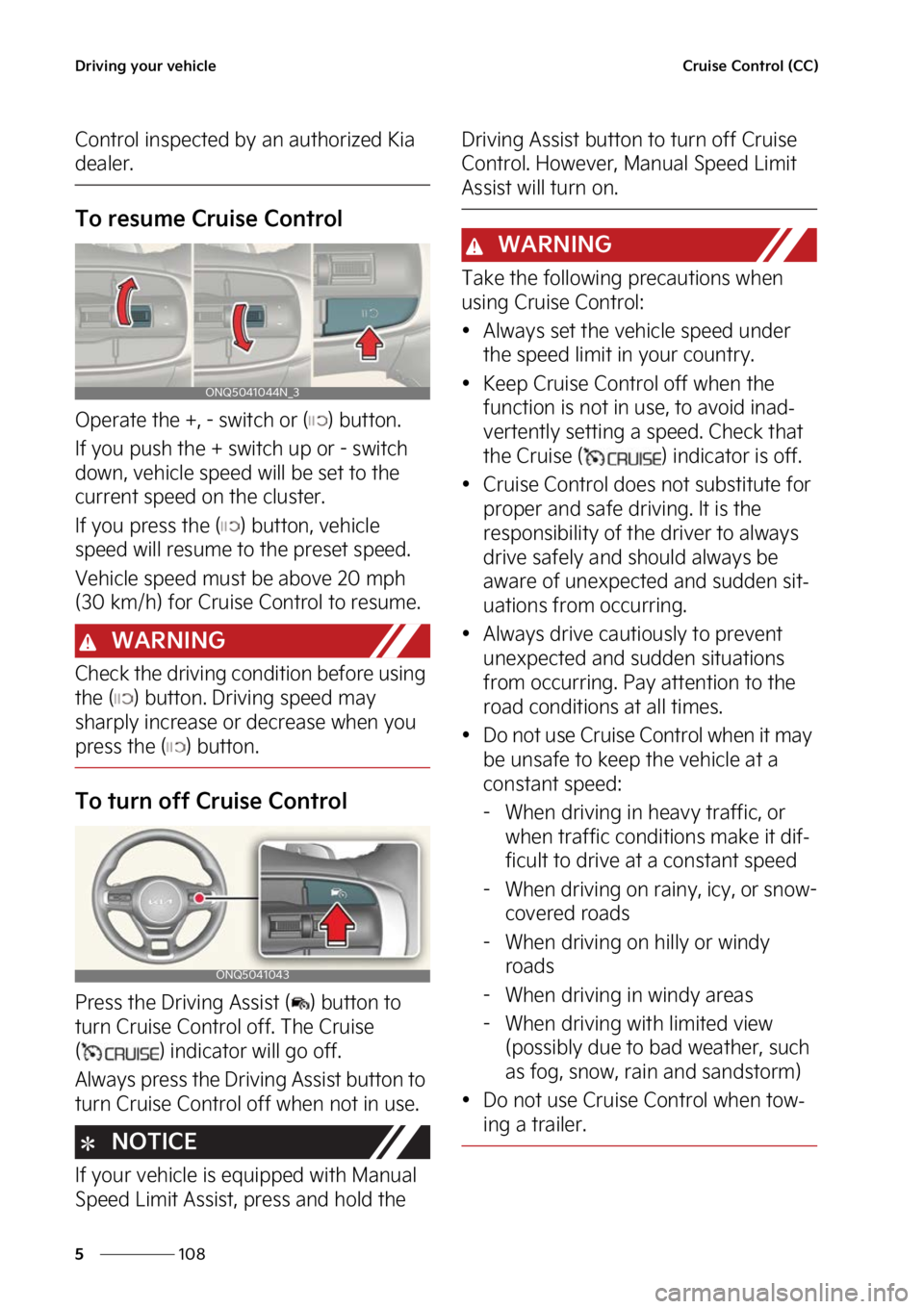 KIA SPORTAGE 2023  Owners Manual �%�S�J�W�J�O�H��Z�P�V�S��W�F�I�J�D�M�F
���
�
�$�S�V�J�T�F��$�P�O�U�S�P�M��	�$�$�

�$�P�O�U�S�P�M��J�O�T�Q�F�D�U�F�E��C�Z��B�O��B�V�U�I�P�S�J�[�F�E��,�J�B�
�E�F�B�M�F�S�
�5�P��S�F�T�V�N