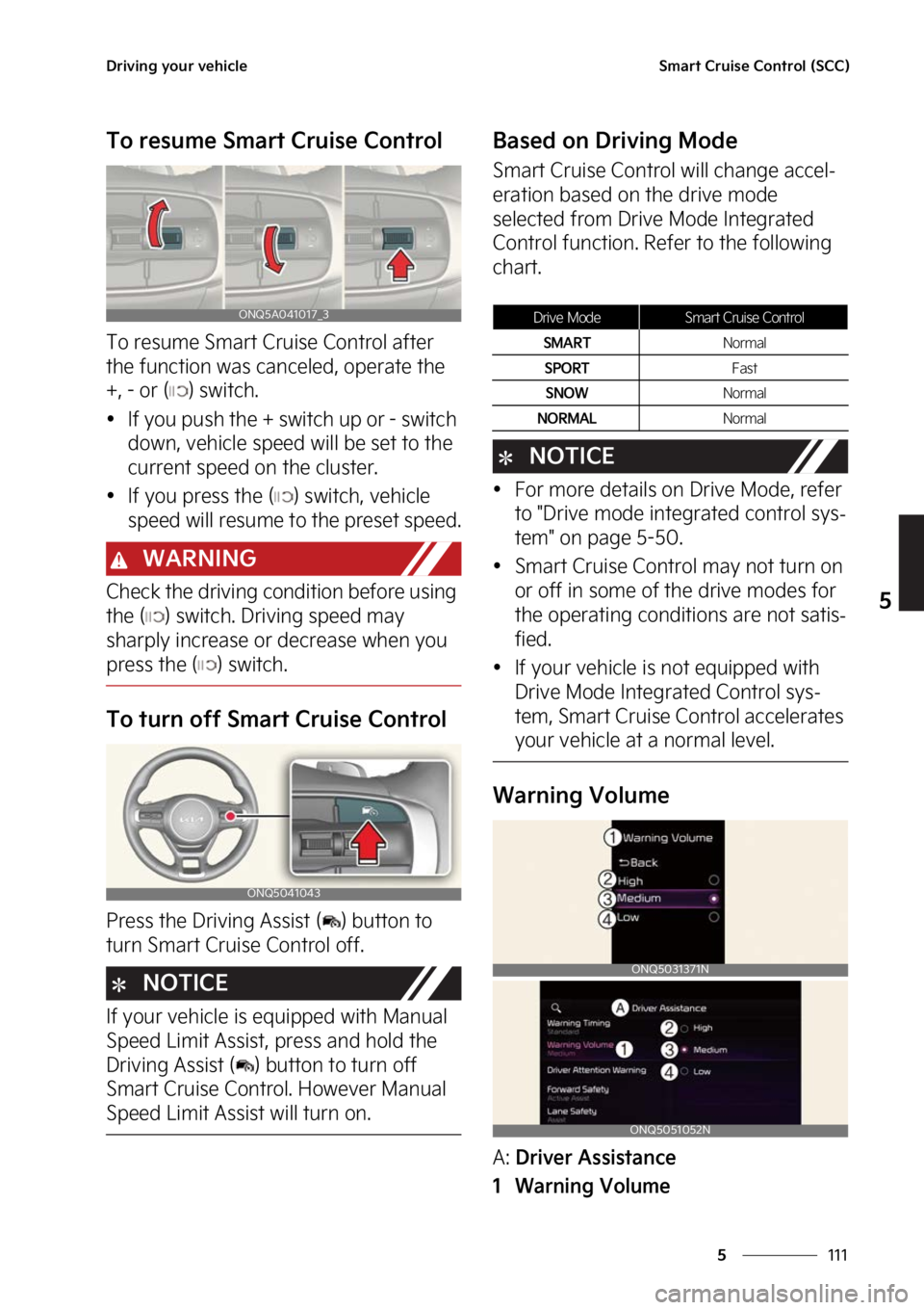 KIA SPORTAGE 2023  Owners Manual ���
�
�
�%�S�J�W�J�O�H��Z�P�V�S��W�F�I�J�D�M�F�4�N�B�S�U��$�S�V�J�T�F��$�P�O�U�S�P�M��	�4�$�$�

�5�P��S�F�T�V�N�F��4�N�B�S�U��$�S�V�J�T�F��$�P�O�U�S�P�M
�5�P��S�F�T�V�N�F��4�N�B�S�U��