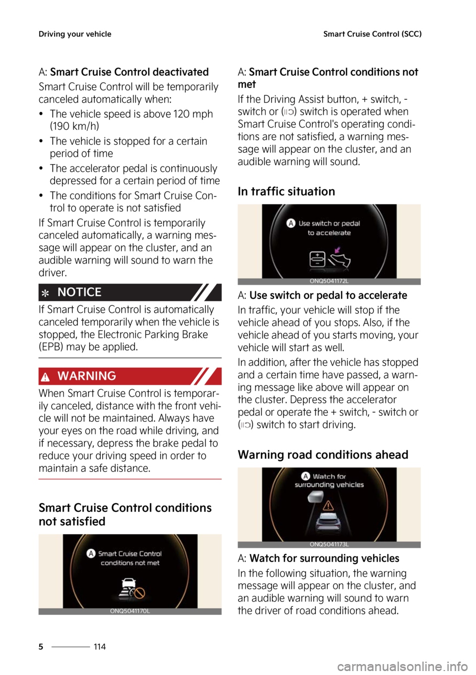 KIA SPORTAGE 2023  Owners Manual �%�S�J�W�J�O�H��Z�P�V�S��W�F�I�J�D�M�F
���
�
�4�N�B�S�U��$�S�V�J�T�F��$�P�O�U�S�P�M��	�4�$�$�

�"���4�N�B�S�U��$�S�V�J�T�F��$�P�O�U�S�P�M��E�F�B�D�U�J�W�B�U�F�E
�4�N�B�S�U��$�S�V�J�T�F�