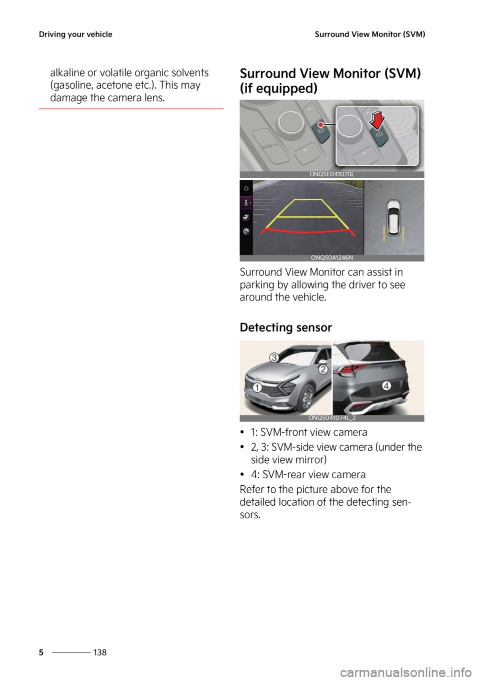 KIA SPORTAGE 2023  Owners Manual �%�S�J�W�J�O�H��Z�P�V�S��W�F�I�J�D�M�F
���
�
�4�V�S�S�P�V�O�E��7�J�F�X��.�P�O�J�U�P�S��	�4�7�.�

�B�M�L�B�M�J�O�F��P�S��W�P�M�B�U�J�M�F��P�S�H�B�O�J�D��T�P�M�W�F�O�U�T�
�	�H�B�T�P�M�J�O�