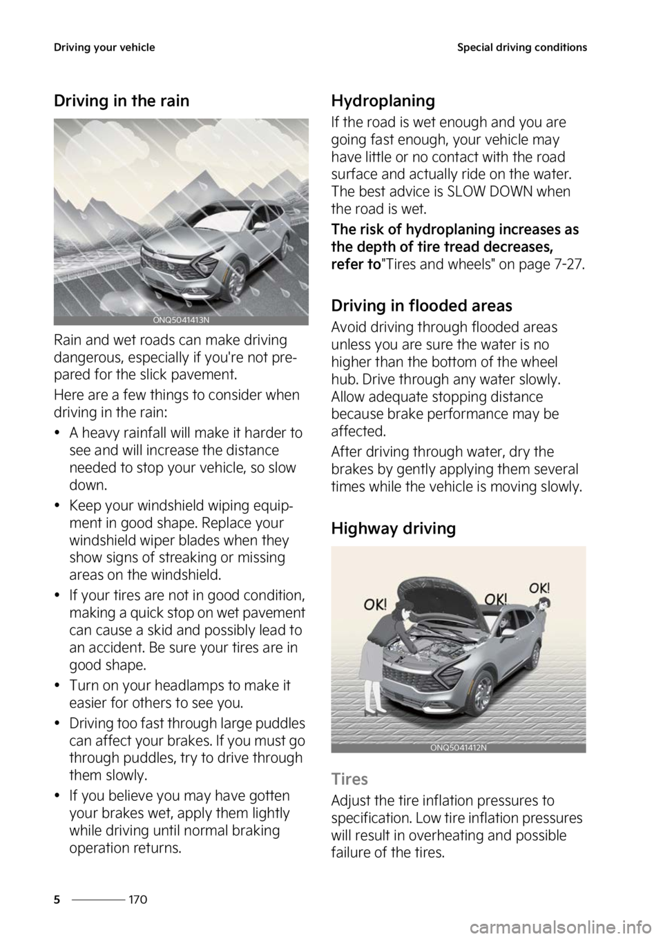 KIA SPORTAGE 2023  Owners Manual �%�S�J�W�J�O�H��Z�P�V�S��W�F�I�J�D�M�F
���
�
�4�Q�F�D�J�B�M��E�S�J�W�J�O�H��D�P�O�E�J�U�J�P�O�T
�%�S�J�W�J�O�H��J�O��U�I�F��S�B�J�O
�3�B�J�O��B�O�E��X�F�U��S�P�B�E�T��D�B�O��N�B�L�F��