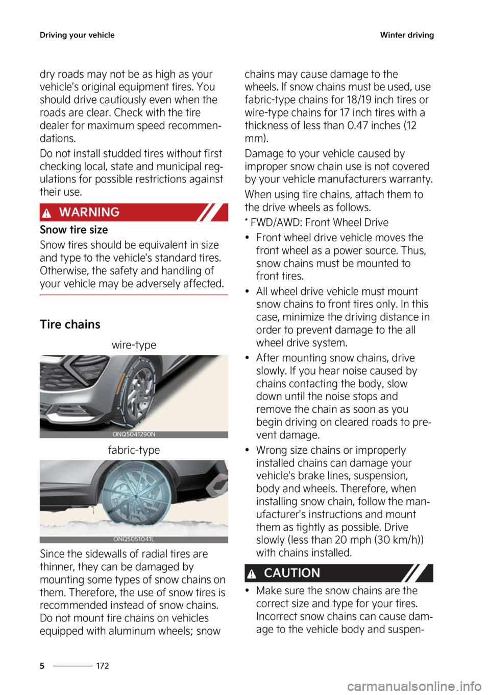 KIA SPORTAGE 2023  Owners Manual �%�S�J�W�J�O�H��Z�P�V�S��W�F�I�J�D�M�F
���
�
�8�J�O�U�F�S��E�S�J�W�J�O�H
�E�S�Z��S�P�B�E�T��N�B�Z��O�P�U��C�F��B�T��I�J�H�I��B�T��Z�P�V�S�
�W�F�I�J�D�M�F��T��P�S�J�H�J�O�B�M��F�R�V�