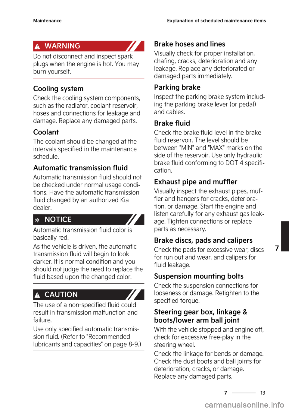 KIA SPORTAGE 2023  Owners Manual ��
�
�
�.�B�J�O�U�F�O�B�O�D�F�&�Y�Q�M�B�O�B�U�J�P�O��P�G��T�D�I�F�E�V�M�F�E��N�B�J�O�U�F�O�B�O�D�F��J�U�F�N�T
�8�"�3�/�*�/�(
�%�P��O�P�U��E�J�T�D�P�O�O�F�D�U��B�O�E��J�O�T�Q�F�D�U��T�Q�B�