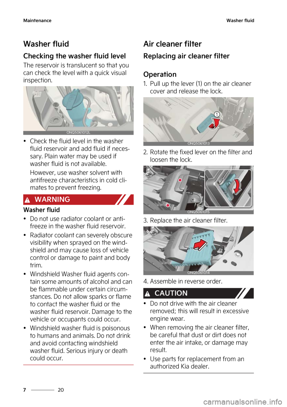 KIA SPORTAGE 2023  Owners Manual �.�B�J�O�U�F�O�B�O�D�F
��
�
�8�B�T�I�F�S��G�M�V�J�E
�8�B�T�I�F�S��G�M�V�J�E
�$�I�F�D�L�J�O�H��U�I�F��X�B�T�I�F�S��G�M�V�J�E��M�F�W�F�M
�5�I�F��S�F�T�F�S�W�P�J�S��J�T��U�S�B�O�T�M�V�D�F�O�U