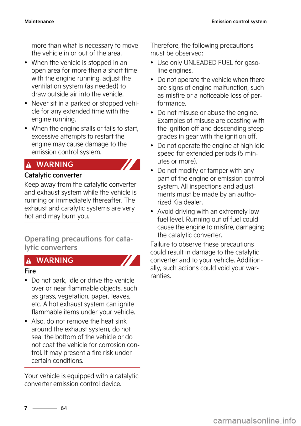 KIA SPORTAGE 2023  Owners Manual �.�B�J�O�U�F�O�B�O�D�F
��
�
�&�N�J�T�T�J�P�O��D�P�O�U�S�P�M��T�Z�T�U�F�N
�N�P�S�F��U�I�B�O��X�I�B�U��J�T��O�F�D�F�T�T�B�S�Z��U�P��N�P�W�F�
�U�I�F��W�F�I�J�D�M�F��J�O��P�S��P�V�U��P�G�