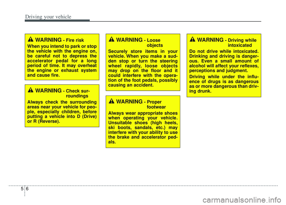 KIA SPORTAGE 2022 Owners Manual Driving your vehicle
65
WARNING- Check sur-roundings
Always check the surrounding
areas near your vehicle for peo-
ple, especially children, before
putting a vehicle into D (Drive)
or R (Reverse).
WAR KIA SPORTAGE 2022 Owners Manual Driving your vehicle
65
WARNING- Check sur-roundings
Always check the surrounding
areas near your vehicle for peo-
ple, especially children, before
putting a vehicle into D (Drive)
or R (Reverse).
WAR