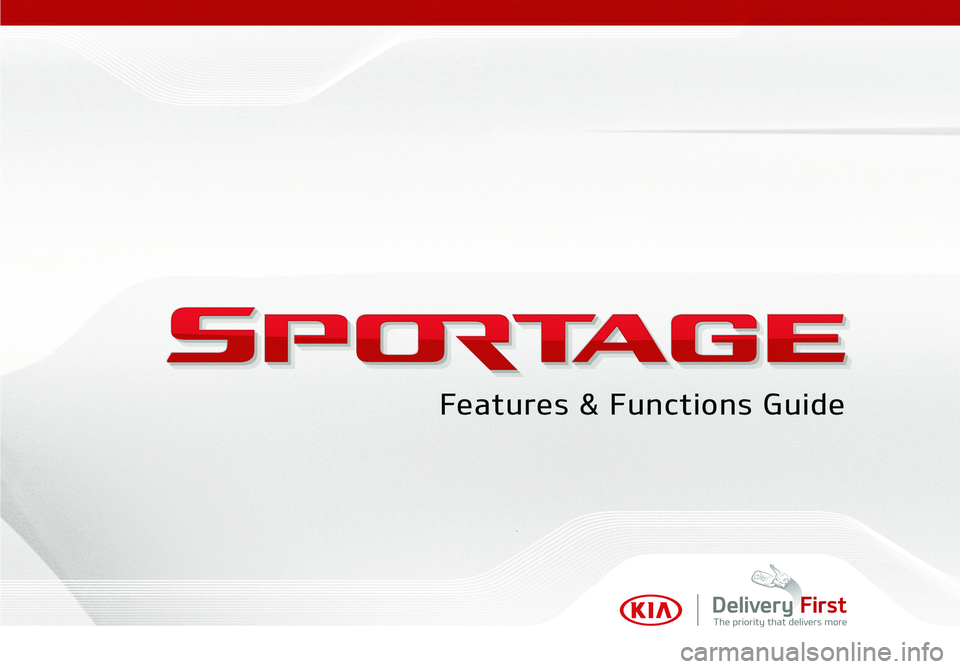 KIA SPORTAGE 2018 Features and Functions Guide KIA SPORTAGE 2018 Features and Functions Guide