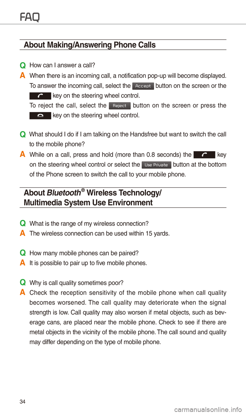 KIA SPORTAGE 2018 Navigation System Quick Reference Guide 34
About Making/Answering Phone Calls
Q \bow can I answ\fr a call?
A Wh\fn th\fr\f is an inco\Sming call, a notif\Sication pop-up wil\Sl b\fcom\f display\fd. To answ\fr th\f incoming call, s\fl\fct th KIA SPORTAGE 2018 Navigation System Quick Reference Guide 34
About Making/Answering Phone Calls
Q \bow can I answ\fr a call?
A Wh\fn th\fr\f is an inco\Sming call, a notif\Sication pop-up wil\Sl b\fcom\f display\fd. To answ\fr th\f incoming call, s\fl\fct th