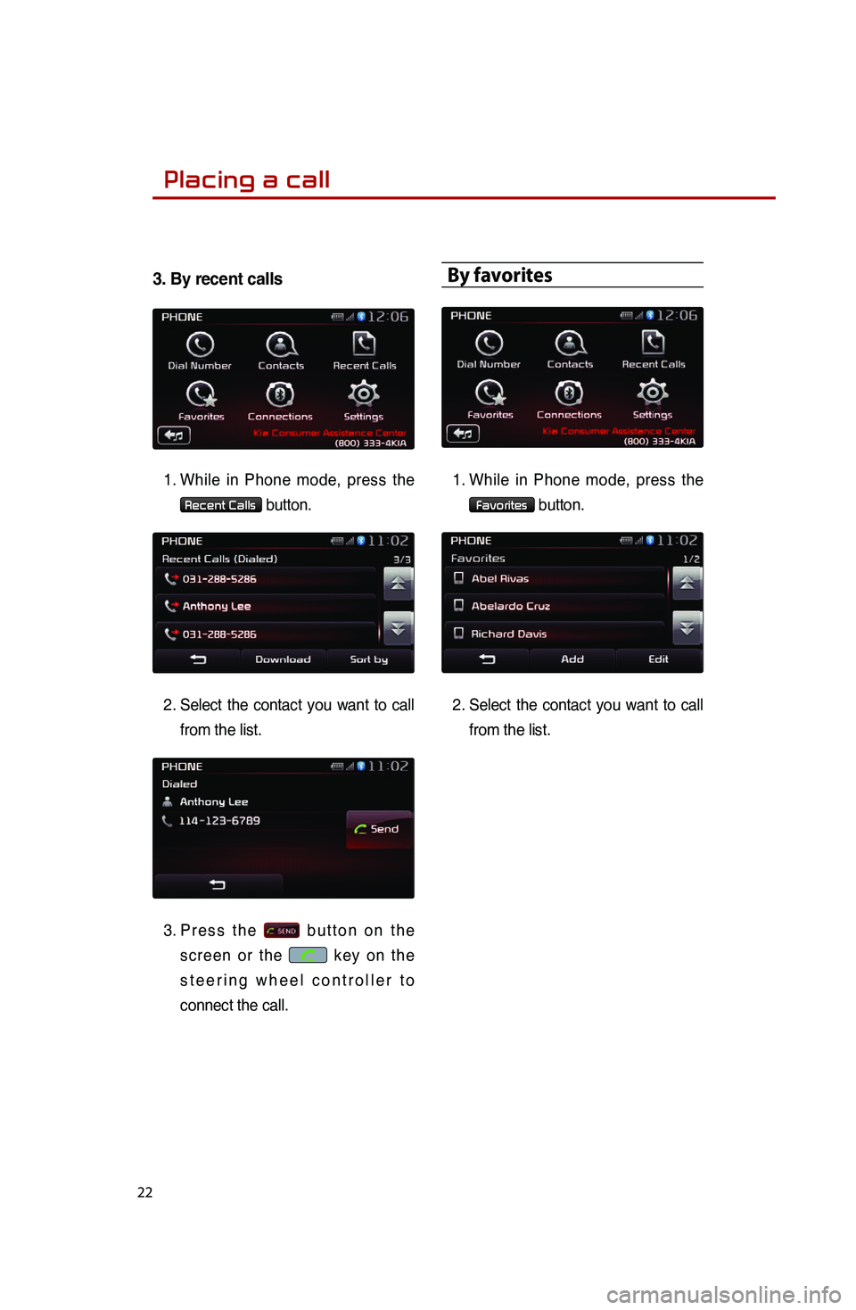 KIA SPORTAGE 2014 Quick Reference Guide
22
3. KIA SPORTAGE 2014 Quick Reference Guide
22
3.