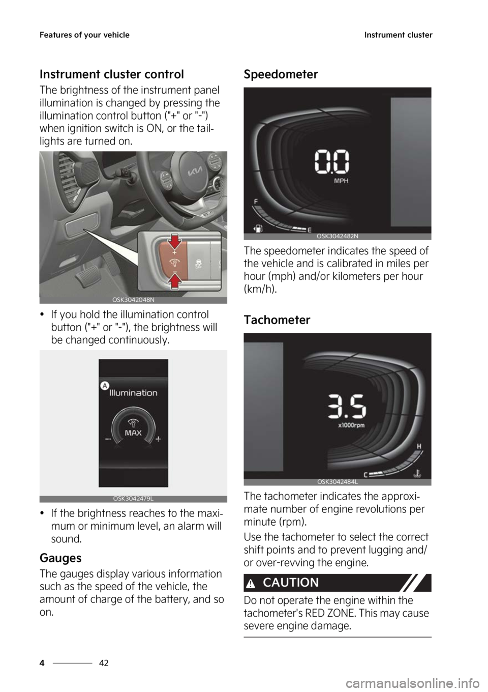 KIA SOUL 2023  Owners Manual ��F�B�U�V�S�F�T��P�G��Z�P�V�S��W�F�I�J�D�M�F
��
�
�*�O�T�U�S�V�N�F�O�U��D�M�V�T�U�F�S
�*�O�T�U�S�V�N�F�O�U��D�M�V�T�U�F�S��D�P�O�U�S�P�M
�5�I�F��C�S�J�H�I�U�O�F�T�T��P�G��U�I�F��J�O�T�U�