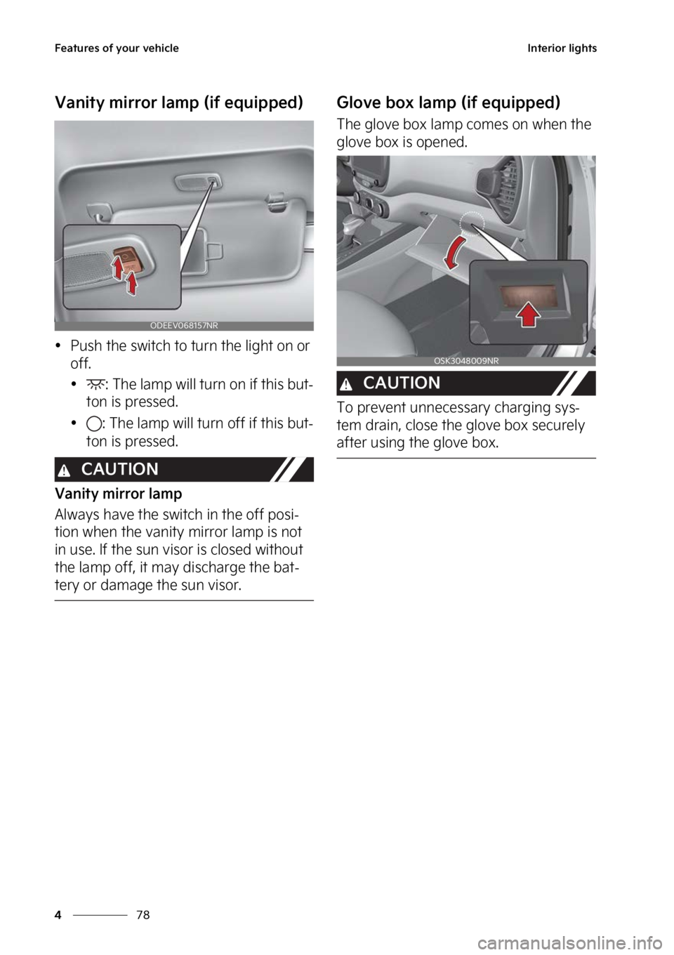 KIA SOUL 2023  Owners Manual ��F�B�U�V�S�F�T��P�G��Z�P�V�S��W�F�I�J�D�M�F
��
�
�*�O�U�F�S�J�P�S��M�J�H�I�U�T
�7�B�O�J�U�Z��N�J�S�S�P�S��M�B�N�Q��	�J�G��F�R�V�J�Q�Q�F�E�

