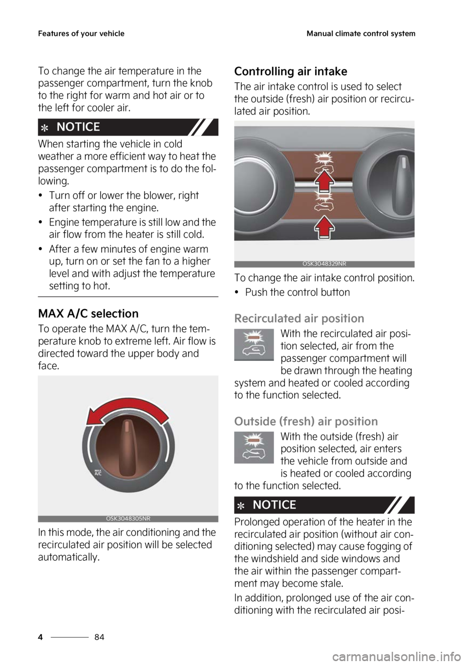 KIA SOUL 2023  Owners Manual ��F�B�U�V�S�F�T��P�G��Z�P�V�S��W�F�I�J�D�M�F
��
�
�.�B�O�V�B�M��D�M�J�N�B�U�F��D�P�O�U�S�P�M��T�Z�T�U�F�N
�5�P��D�I�B�O�H�F��U�I�F��B�J�S��U�F �N�Q�F�S�B�U�V�S�F��J�O��U�I�F�
�Q�B�T�T