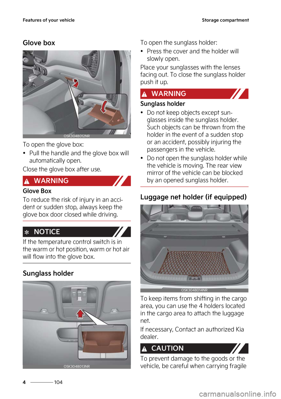 KIA SOUL 2023  Owners Manual ��F�B�U�V�S�F�T��P�G��Z�P�V�S��W�F�I�J�D�M�F
���
�
�4�U�P�S�B�H�F��D�P�N�Q�B�S�U�N�F�O�U
�(�M�P�W�F��C�P�Y
�5�P��P�Q�F�O��U�I�F��H�M�P�W�F��C�P�Y�
