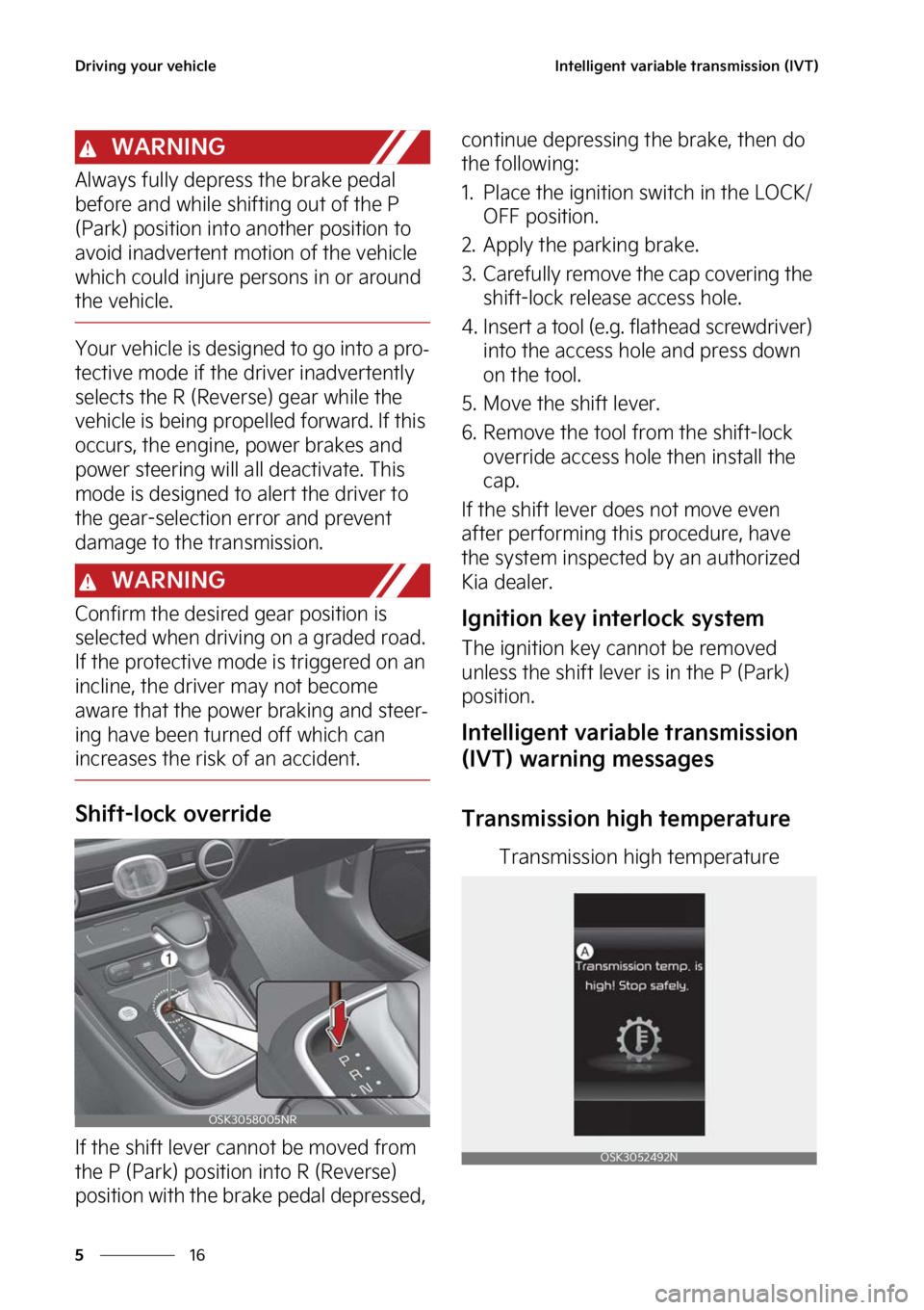 KIA SOUL 2023  Owners Manual �%�S�J�W�J�O�H��Z�P�V�S��W�F�I�J�D�M�F
��
�
�*�O�U�F�M�M�J�H�F�O�U��W�B�S�J�B�C�M�F��U�S�B�O�T�N�J�T�T�J�P�O��	�*�7�5�

�8�"�3�/�*�/�(
�"�M�X�B�Z�T��G�V�M�M�Z��E�F�Q�S�F �T�T��U�I�F��C�S�B