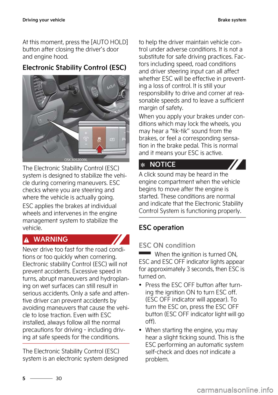 KIA SOUL 2023  Owners Manual �%�S�J�W�J�O�H��Z�P�V�S��W�F�I�J�D�M�F
��
�
�#�S�B�L�F��T�Z�T�U�F�N
�"�U��U�I�J�T��N�P�N�F�O�U�
��Q�S�F�T�T��U�I�F��<�"�6�5�0��)�0�-�%�>�
�C�V�U�U�P�O��B�G�U�F�S��D�M�P�T�J�O�H ��U�I�F