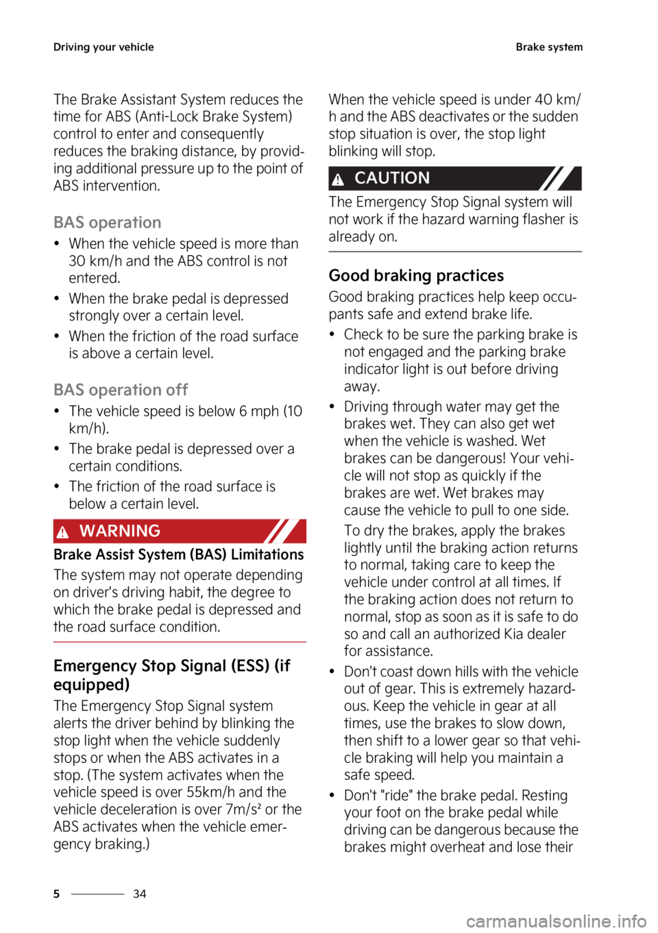 KIA SOUL 2023  Owners Manual �%�S�J�W�J�O�H��Z�P�V�S��W�F�I�J�D�M�F
��
�
�#�S�B�L�F��T�Z�T�U�F�N
�5�I�F��#�S�B�L�F��"�T�T�J�T�U�B�O�U��4�Z�T�U�F�N��S�F�E�V�D�F�T��U�I�F�
�U�J�N�F��G�P�S��"�#�4��	�"�O�U�J��-�P�D�L�