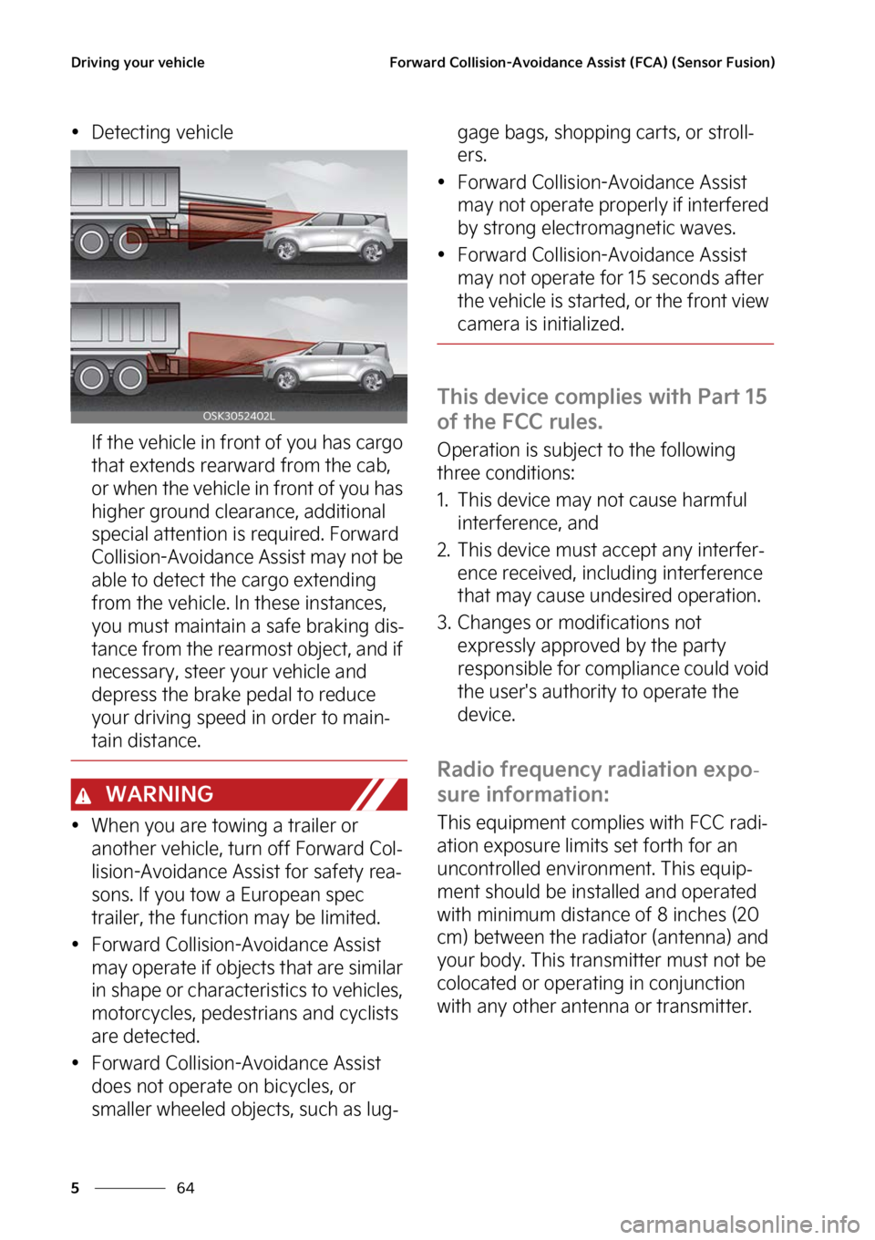 KIA SOUL 2023  Owners Manual �%�S�J�W�J�O�H��Z�P�V�S��W�F�I�J�D�M�F
��
�
��P�S�X�B�S�E��$�P�M�M�J�T�J�P�O��"�W�P�J�E�B�O�D�F��"�T�T�J�T�U��	��$�"�
��	�4�F�O�T�P�S���V�T�J�P�O�


