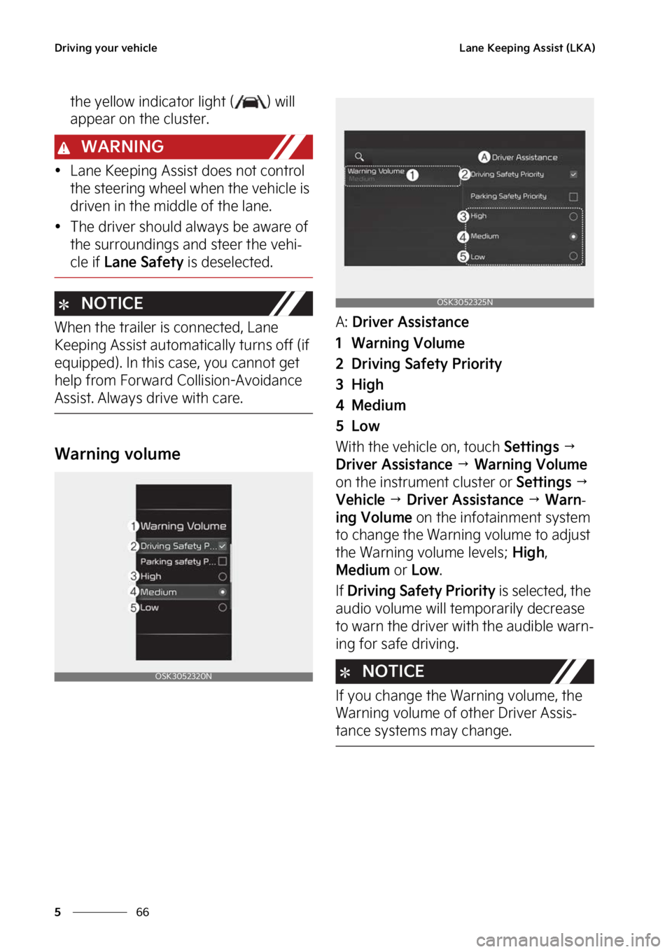 KIA SOUL 2023  Owners Manual �%�S�J�W�J�O�H��Z�P�V�S��W�F�I�J�D�M�F
��
�
�-�B�O�F��,�F�F�Q�J�O�H��"�T�T�J�T�U��	�-�,�"�

�U�I�F��Z�F�M�M�P�X��J�O�E�J�D�B�U�P�S��M�J�H�I�U��	 �
��X�J�M�M�
�B�Q�Q�F�B�S��P�O��U�I�F�