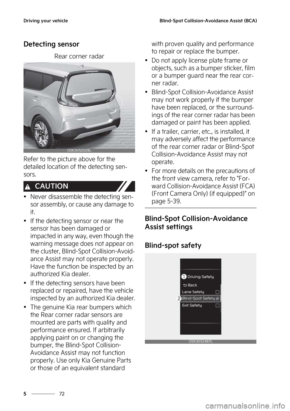KIA SOUL 2023  Owners Manual �%�S�J�W�J�O�H��Z�P�V�S��W�F�I�J�D�M�F
��
�
�#�M�J�O�E��4�Q�P�U��$�P�M�M�J�T�J�P�O��"�W�P�J�E�B�O�D�F��"�T�T�J�T�U��	�#�$�"�

�%�F�U�F�D�U�J�O�H��T�F�O�T�P�S
�3�F�B�S��D�P�S�O�F�S��S�B�E�