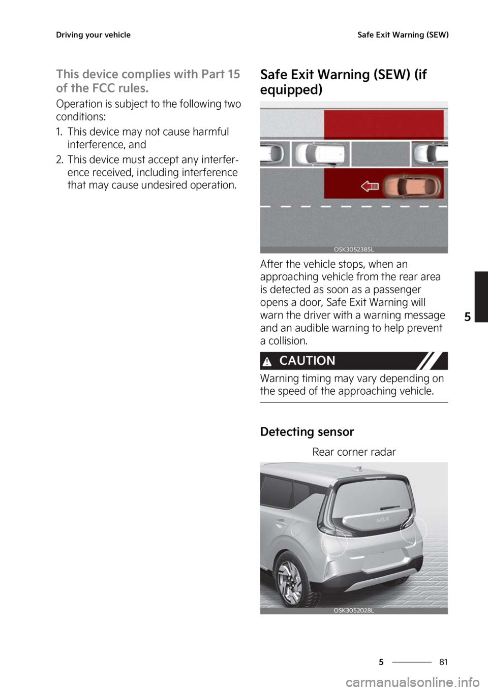 KIA SOUL 2023  Owners Manual ��
�
�
�%�S�J�W�J�O�H��Z�P�V�S��W�F�I�J�D�M�F�4�B�G�F��&�Y�J�U��8�B�S�O�J�O�H��	�4�&�8�

�5�I�J�T��E�F�W�J�D�F��D�P�N�Q�M�J�F�T��X�J�U�I��1�B�S�U����
�P�G��U�I�F���$�$��S�V�M�F�T�