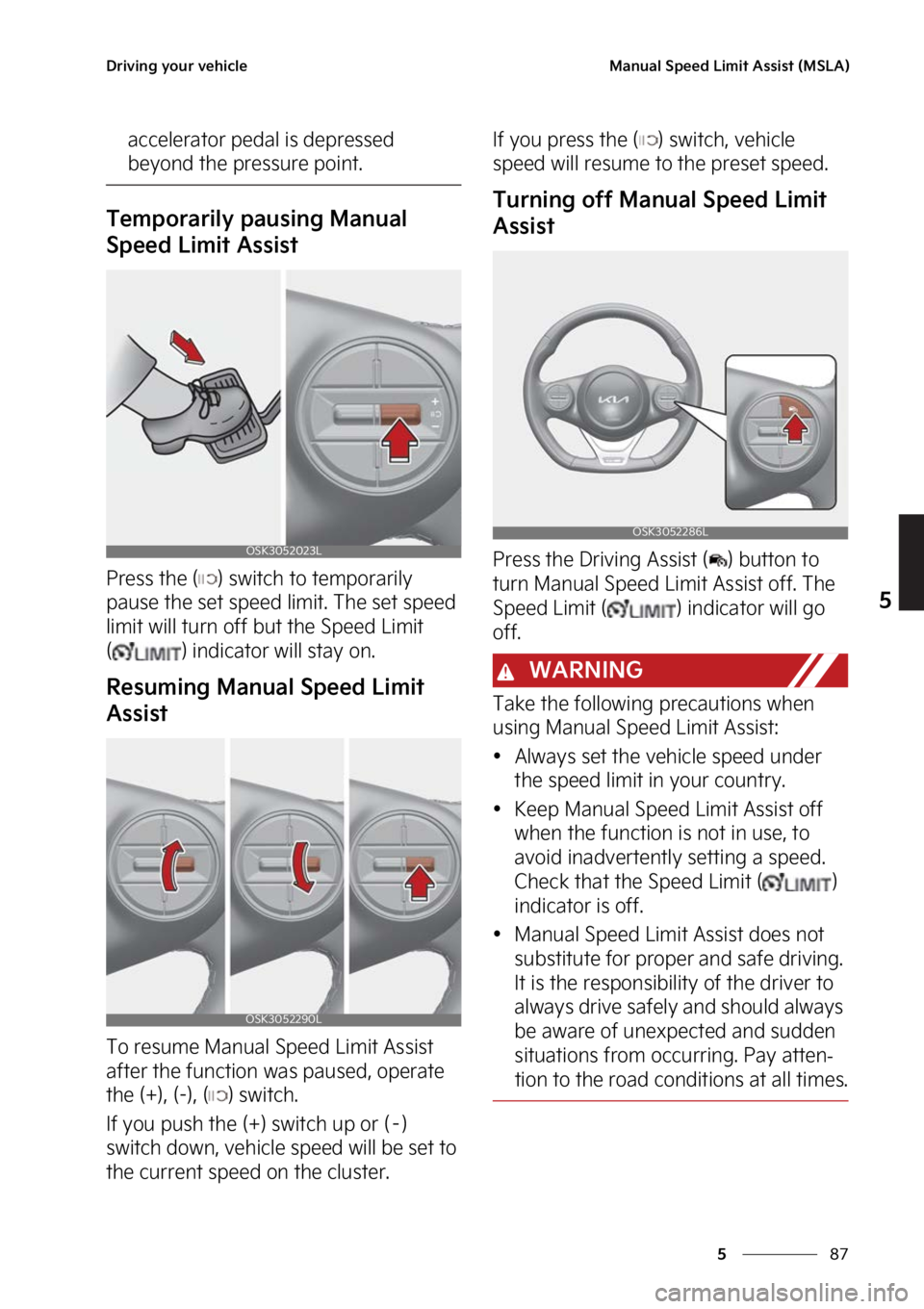 KIA SOUL 2023  Owners Manual ��
�
�
�%�S�J�W�J�O�H��Z�P�V�S��W�F�I�J�D�M�F�.�B�O�V�B�M��4�Q�F�F�E��-�J�N�J�U��"�T�T�J�T�U��	�.�4�-�"�

�B�D�D�F�M�F�S�B�U�P�S��Q�F�E�B�M��J�T��E�F�Q�S�F�T�T�F�E�
�C�F�Z�P�O�E��U�I�F�