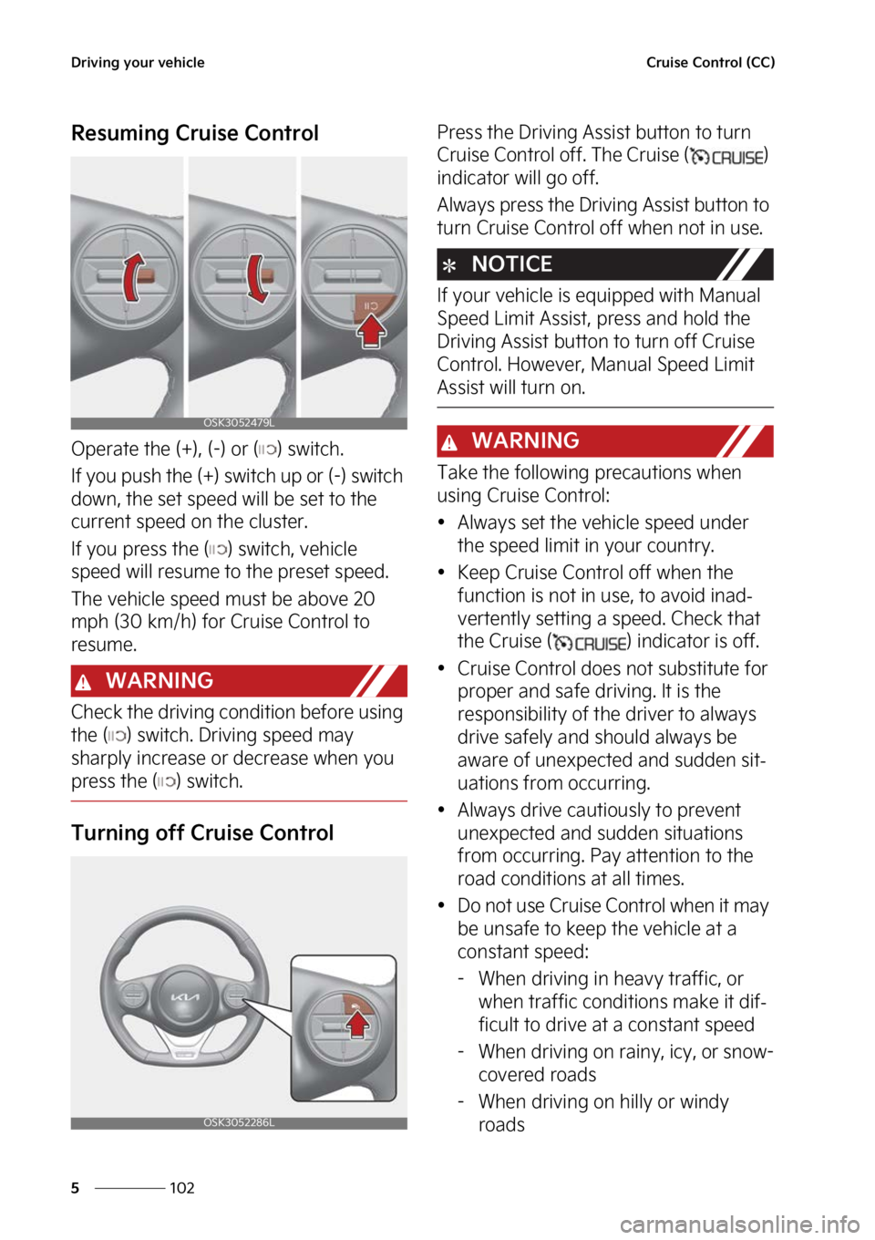 KIA SOUL 2023  Owners Manual �%�S�J�W�J�O�H��Z�P�V�S��W�F�I�J�D�M�F
���
�
�$�S�V�J�T�F��$�P�O�U�S�P�M��	�$�$�

�3�F�T�V�N�J�O�H��$�S�V�J�T�F��$�P�O�U�S�P�M
�0�Q�F�S�B�U�F��U�I�F��	��
�
��	��
��P�S��	 �
��T�X�J�U