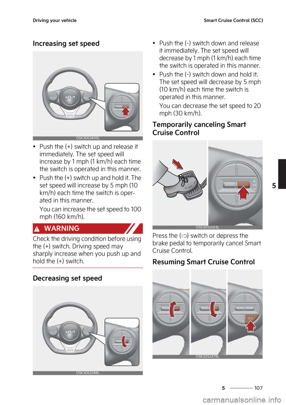 KIA SOUL 2023  Owners Manual ���
�
�
�%�S�J�W�J�O�H��Z�P�V�S��W�F�I�J�D�M�F�4�N�B�S�U��$�S�V�J�T�F��$�P�O�U�S�P�M��	�4�$�$�

�*�O�D�S�F�B�T�J�O�H��T�F�U��T�Q�F�F�E
