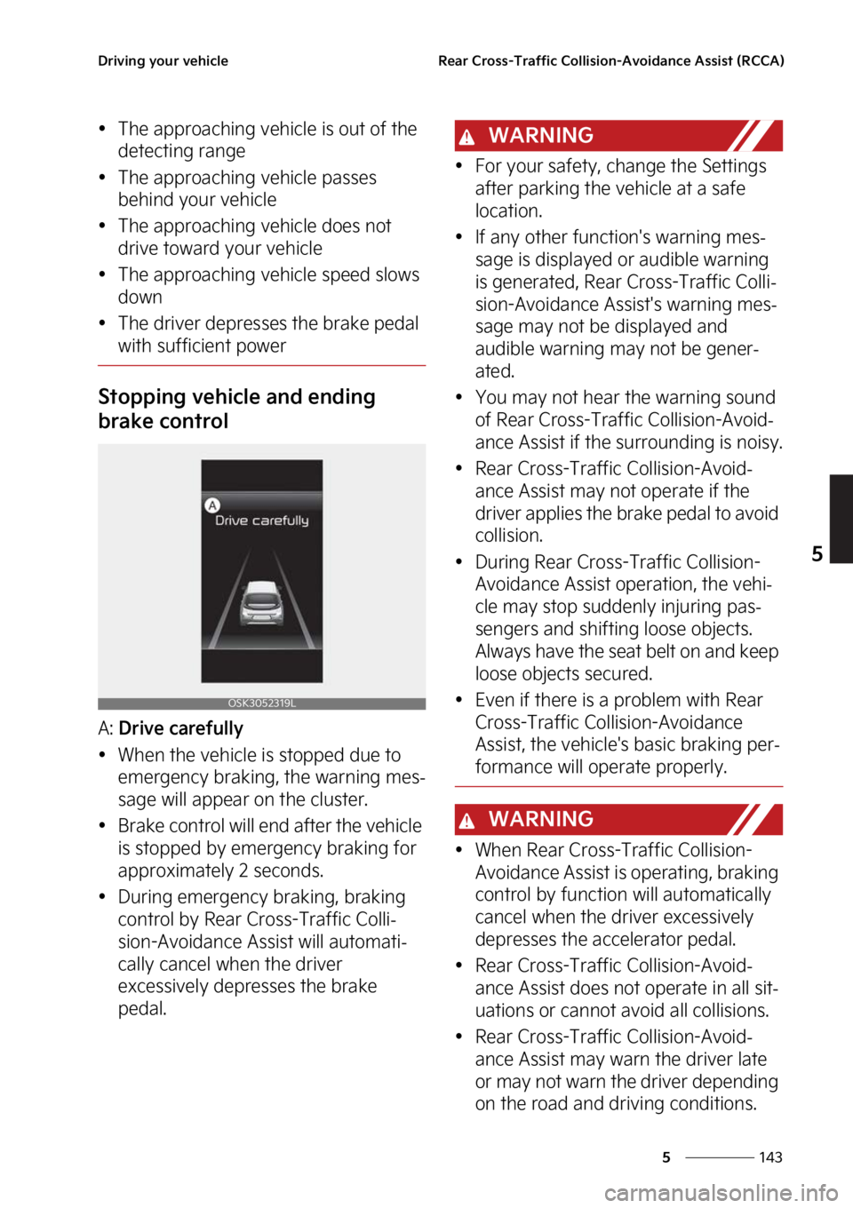KIA SOUL 2023  Owners Manual ���
�
�
�%�S�J�W�J�O�H��Z�P�V�S��W�F�I�J�D�M�F�3�F�B�S��$�S�P�T�T��5�S�B�G�G�J�D��$�P�M�M�J�T�J�P�O��"�W�P�J�E�B�O�D�F��"�T�T�J�T�U��	�3�$�$�"�

