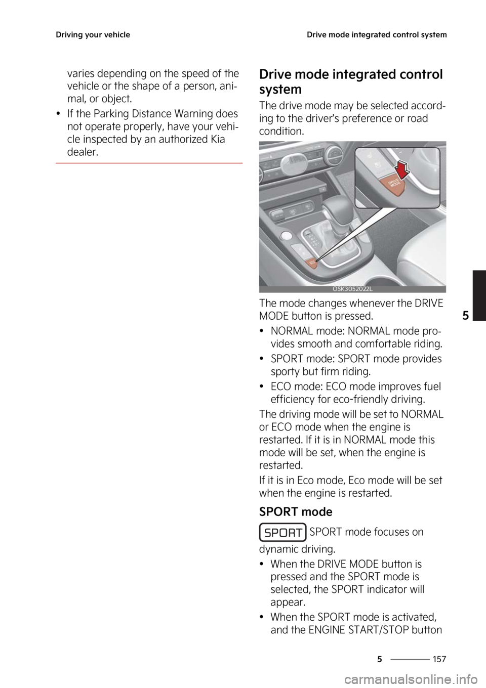 KIA SOUL 2023  Owners Manual ���
�
�
�%�S�J�W�J�O�H��Z�P�V�S��W�F�I�J�D�M�F�%�S�J�W�F��N�P�E�F��J�O�U�F�H�S�B�U�F�E��D�P�O�U�S�P�M��T�Z�T�U�F�N
�W�B�S�J�F�T��E�F�Q�F�O�E�J�O�H��P�O��U�I�F��T�Q�F�F�E��P�G��U�I�F�
