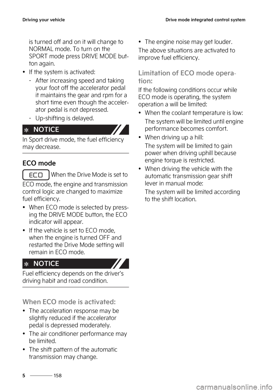 KIA SOUL 2023  Owners Manual �%�S�J�W�J�O�H��Z�P�V�S��W�F�I�J�D�M�F
���
�
�%�S�J�W�F��N�P�E�F��J�O�U�F�H�S�B�U�F�E��D�P�O�U�S�P�M��T�Z�T�U�F�N
�J�T��U�V�S�O�F�E��P�G�G��B�O�E��P�O��J�U��X�J�M�M��D�I�B�O�H�F��U�P