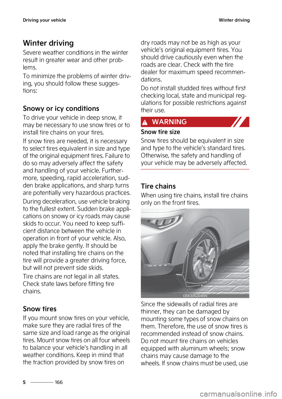 KIA SOUL 2023  Owners Manual �%�S�J�W�J�O�H��Z�P�V�S��W�F�I�J�D�M�F
���
�
�8�J�O�U�F�S��E�S�J�W�J�O�H
�8�J�O�U�F�S��E�S�J�W�J�O�H
�4�F�W�F�S�F��X�F�B�U�I�F�S��D�P�O�E�J�U�J�P�O�T��J�O��U�I�F��X�J�O�U�F�S�
�S�F�T�V�M