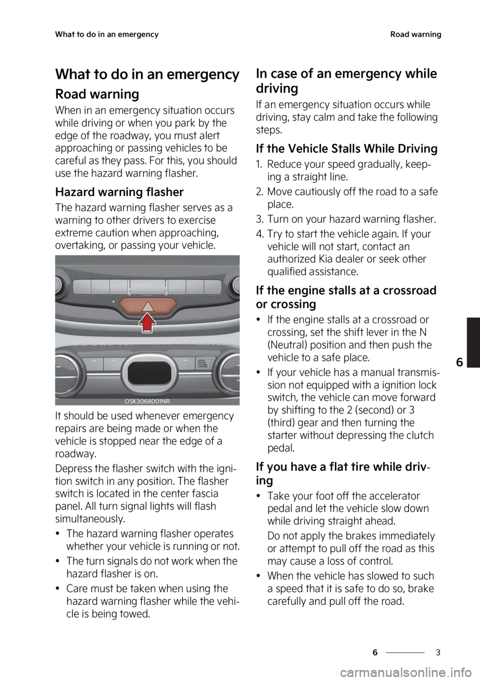 KIA SOUL 2023  Owners Manual �
�
�
�8�I�B�U��U�P��E�P��J�O��B�O��F�N�F�S�H�F�O�D�Z�3�P�B�E��X�B�S�O�J�O�H
�8�I�B�U��U�P��E�P��J�O��B�O��F�N�F�S�H�F�O�D�Z
�3�P�B�E��X�B�S�O�J�O�H
�8�I�F�O��J�O��B�O��F�N�F�S�H�F�O