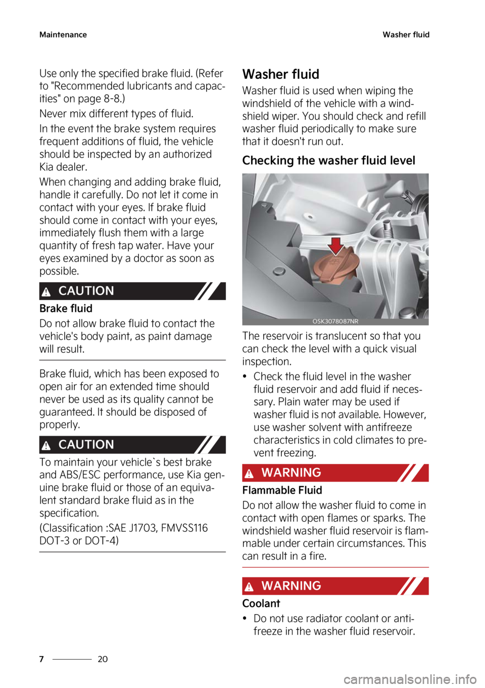 KIA SOUL 2023  Owners Manual �.�B�J�O�U�F�O�B�O�D�F
��
�
�8�B�T�I�F�S��G�M�V�J�E
�6�T�F��P�O�M�Z��U�I�F��T�Q�F�D�J�G�J�F�E��C�S�B�L�F��G�M�V�J�E���	�3�F�G�F�S�
�U�P���3�F�D�P�N�N�F�O�E�F�E��M�V�C�S�J�D�B�O�U�T��B�