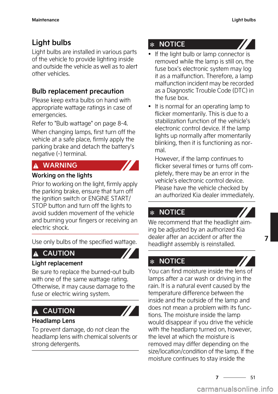 KIA SOUL 2023  Owners Manual ��
�
�
�.�B�J�O�U�F�O�B�O�D�F�-�J�H�I�U��C�V�M�C�T
�-�J�H�I�U��C�V�M�C�T
�-�J�H�I�U��C�V�M�C�T��B�S�F��J�O�T�U�B�M�M�F�E��J�O��W�B�S�J�P�V�T��Q�B�S�U�T�
�P�G��U�I�F��W�F�I�J�D�M�F��U�P